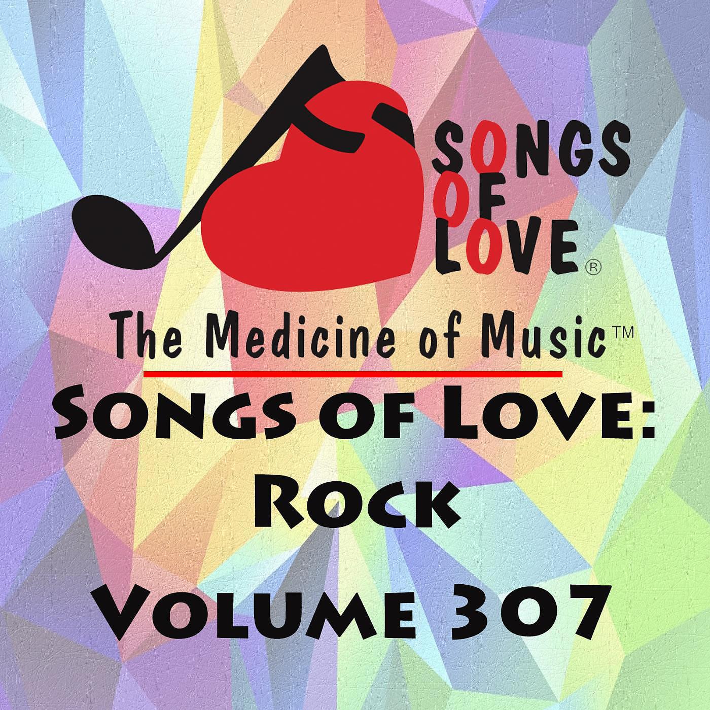 Постер альбома Songs of Love: Rock, Vol. 307