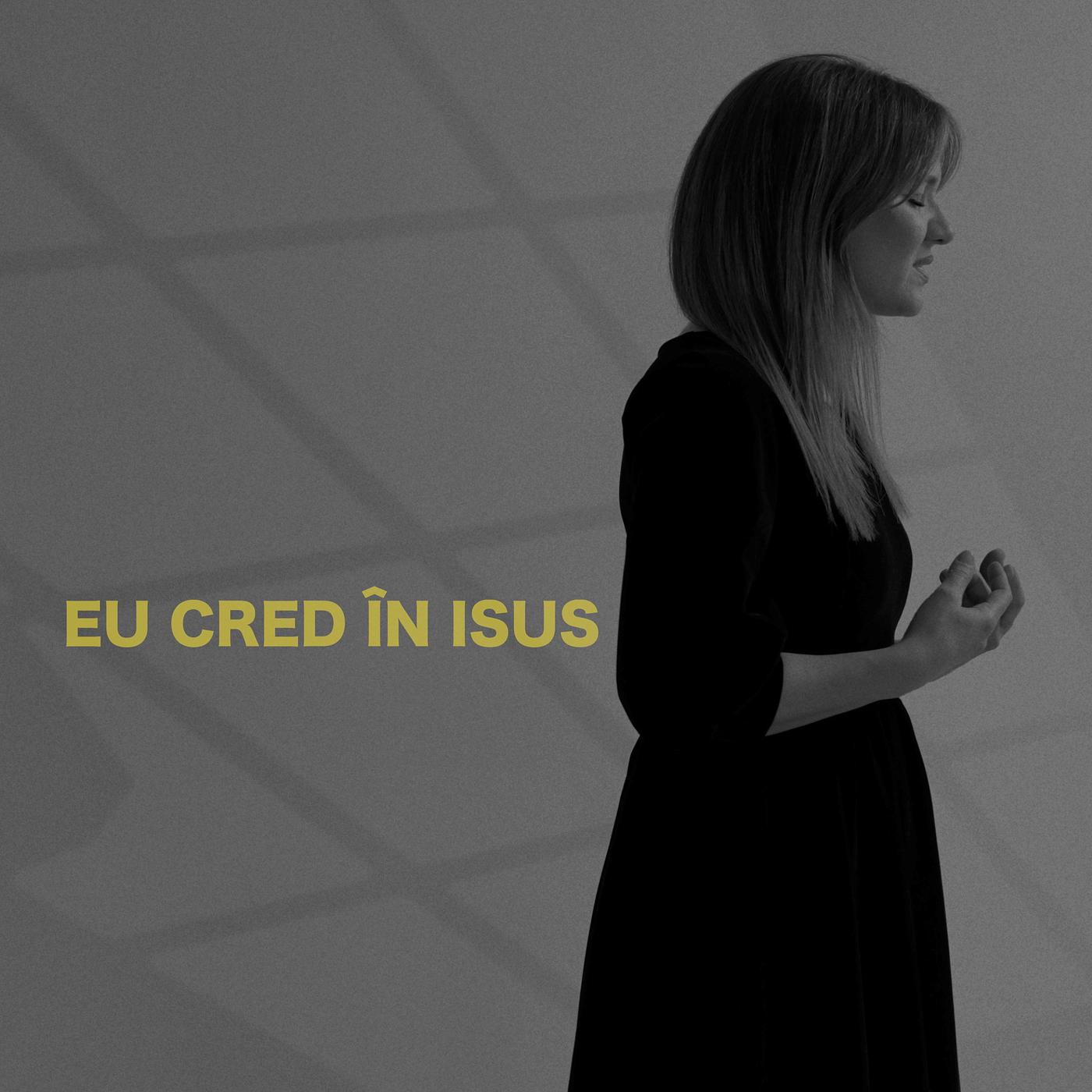 Постер альбома Eu Cred În Isus