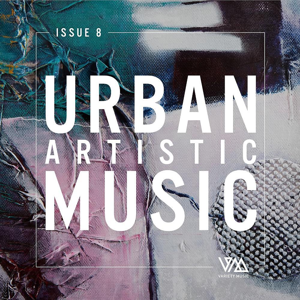 Постер альбома Urban Artistic Music Issue 8