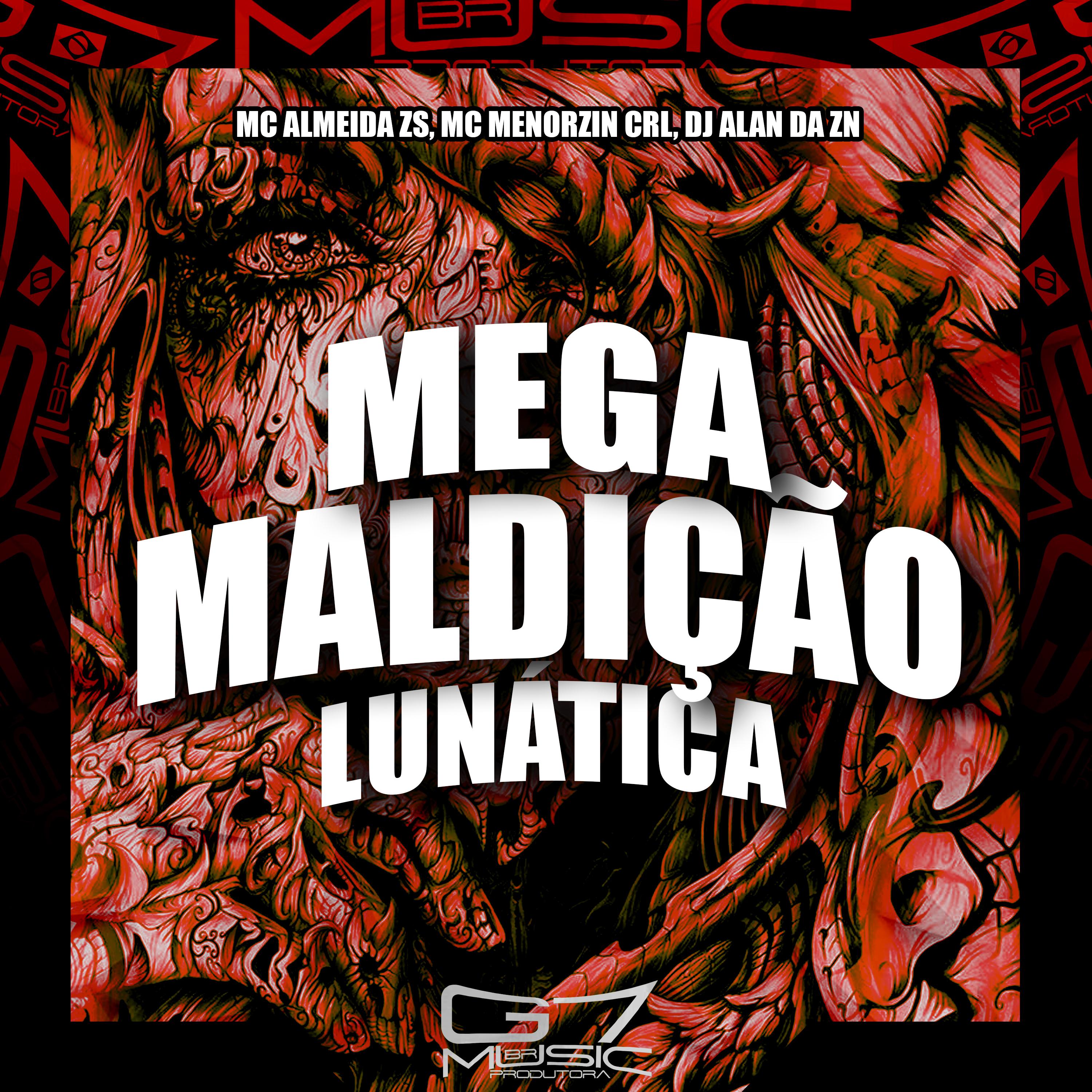 Постер альбома Mega Maldição Lunática