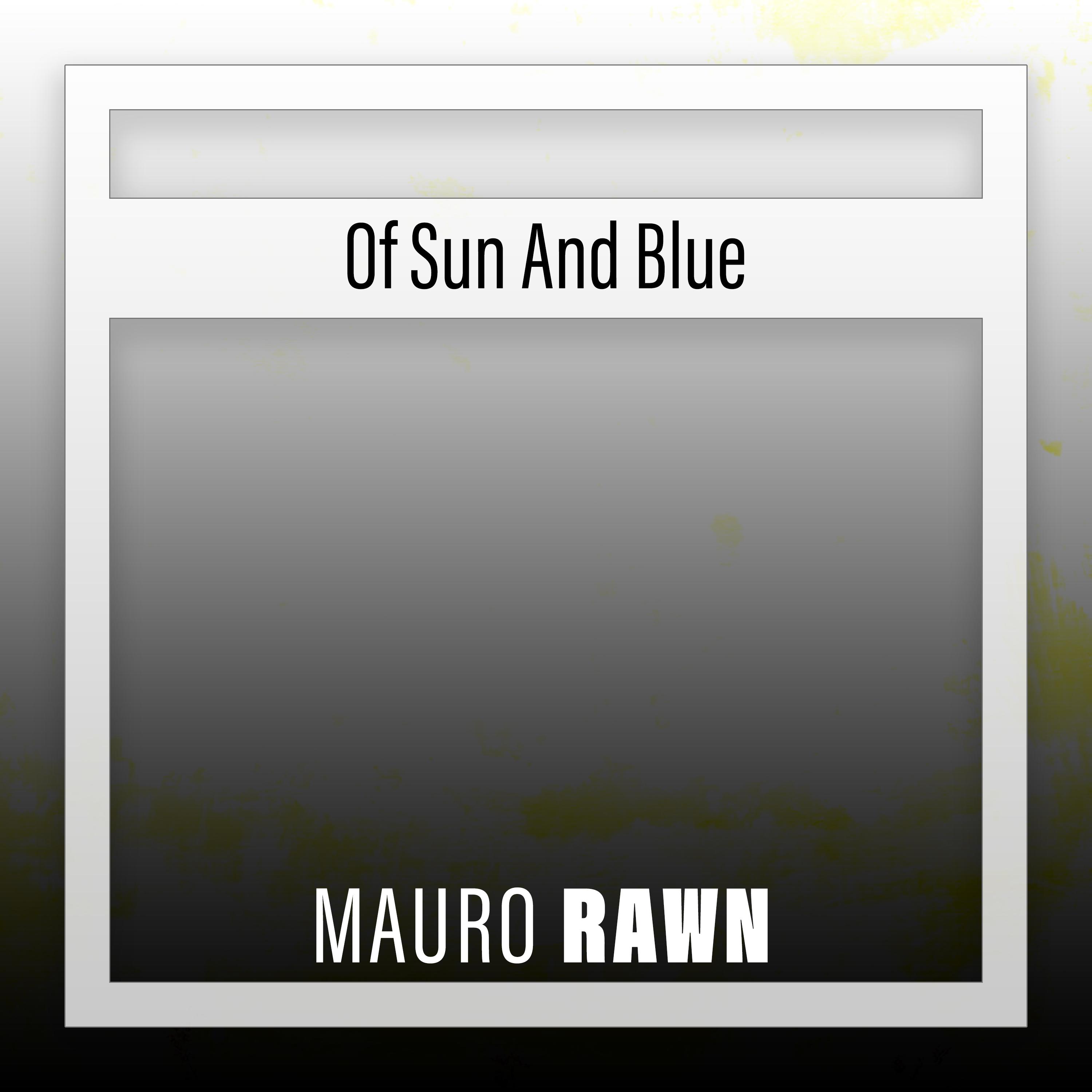 Постер альбома Of Sun And Blue