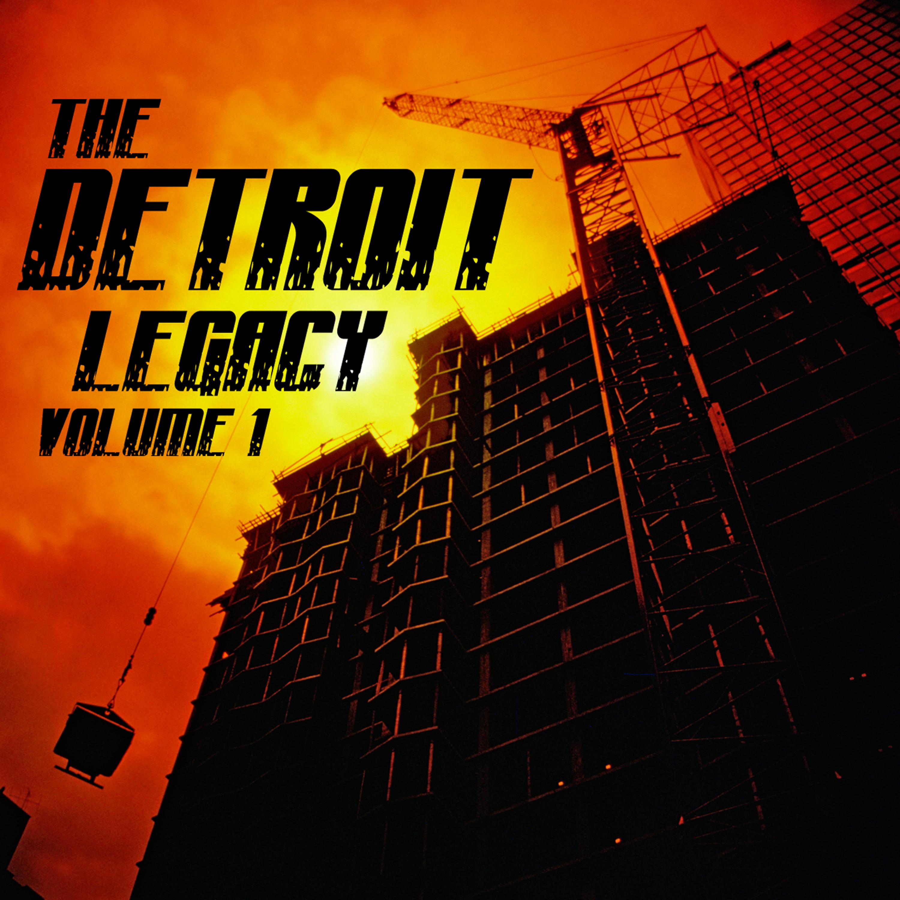 Постер альбома The Detroit Legacy Volume 1
