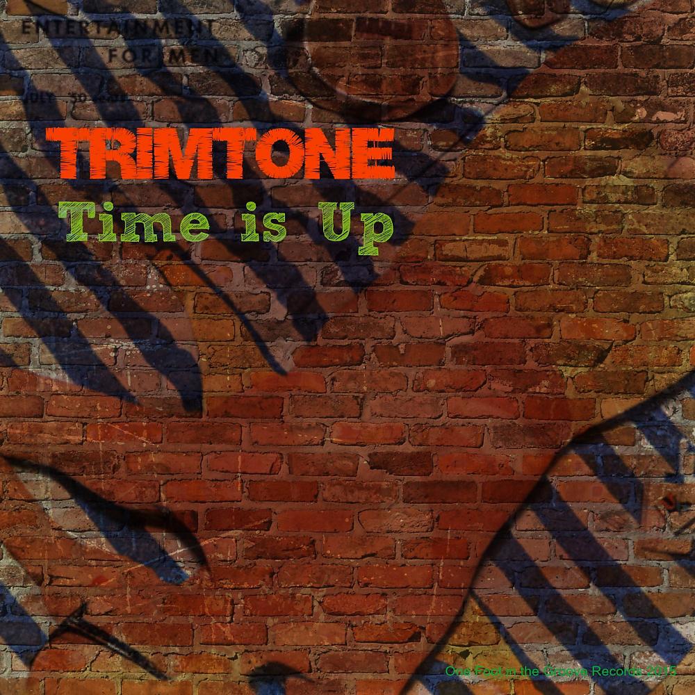 Постер альбома Time Is Up