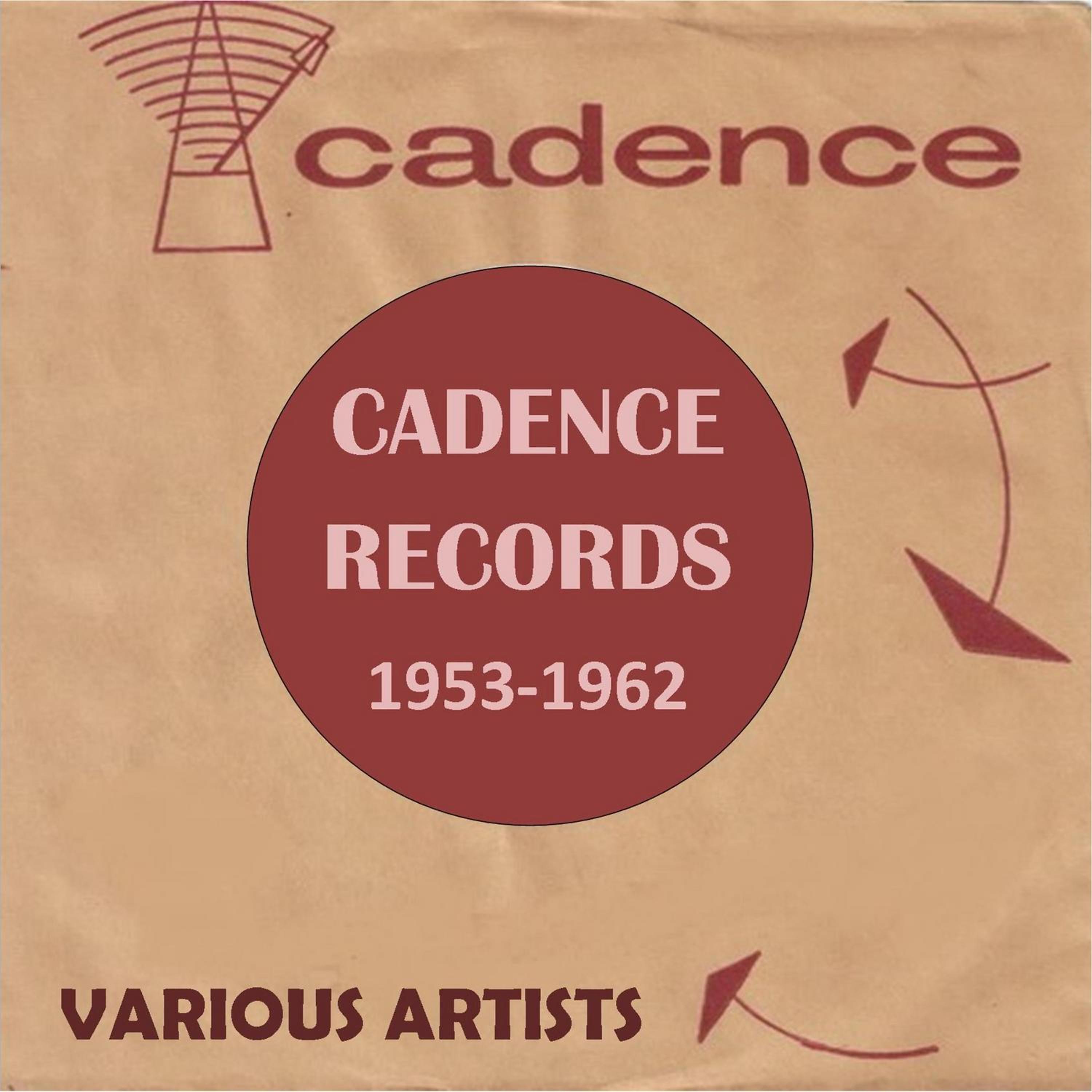 Постер альбома Cadence Records 1953-1962