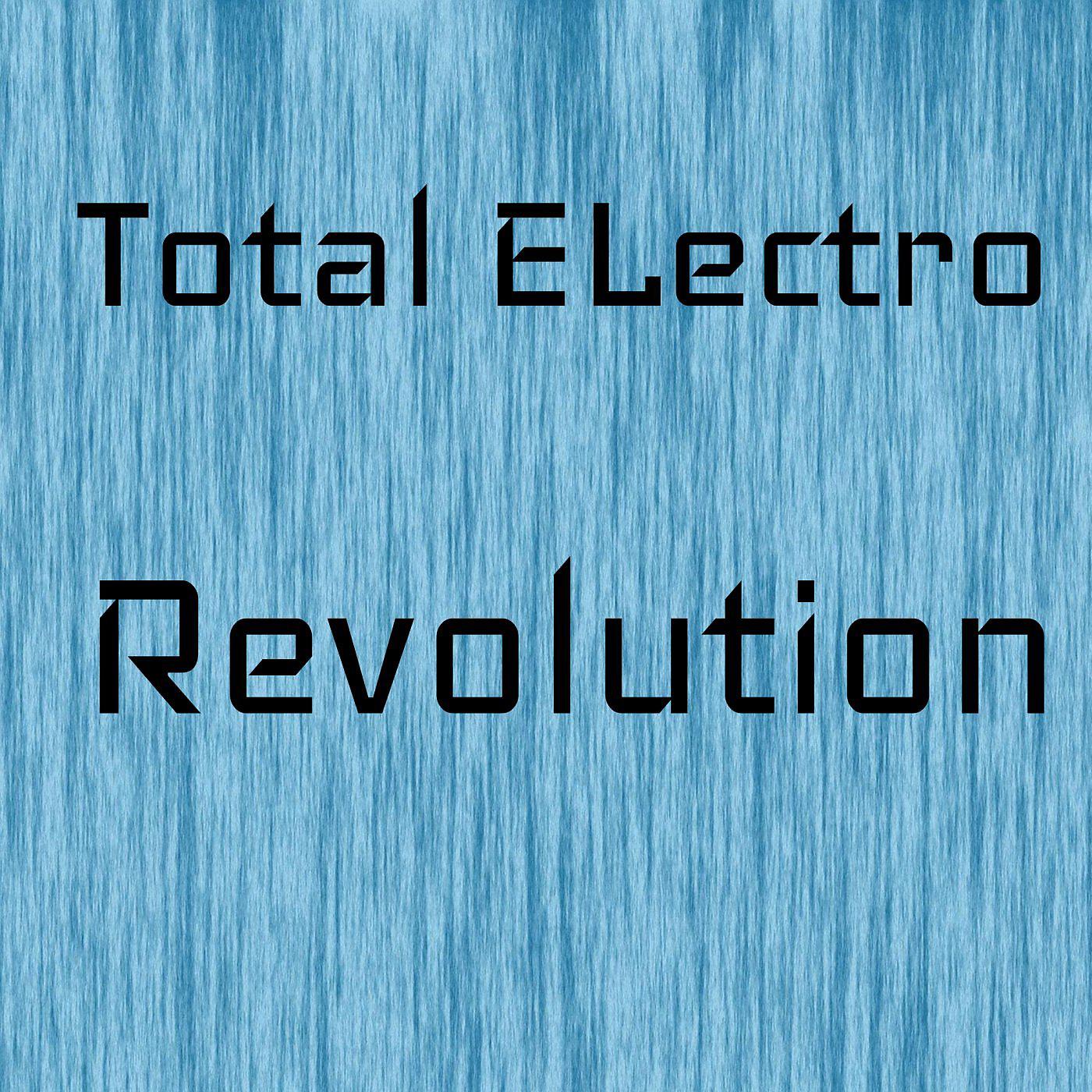 Постер альбома Total ELectro Revolution