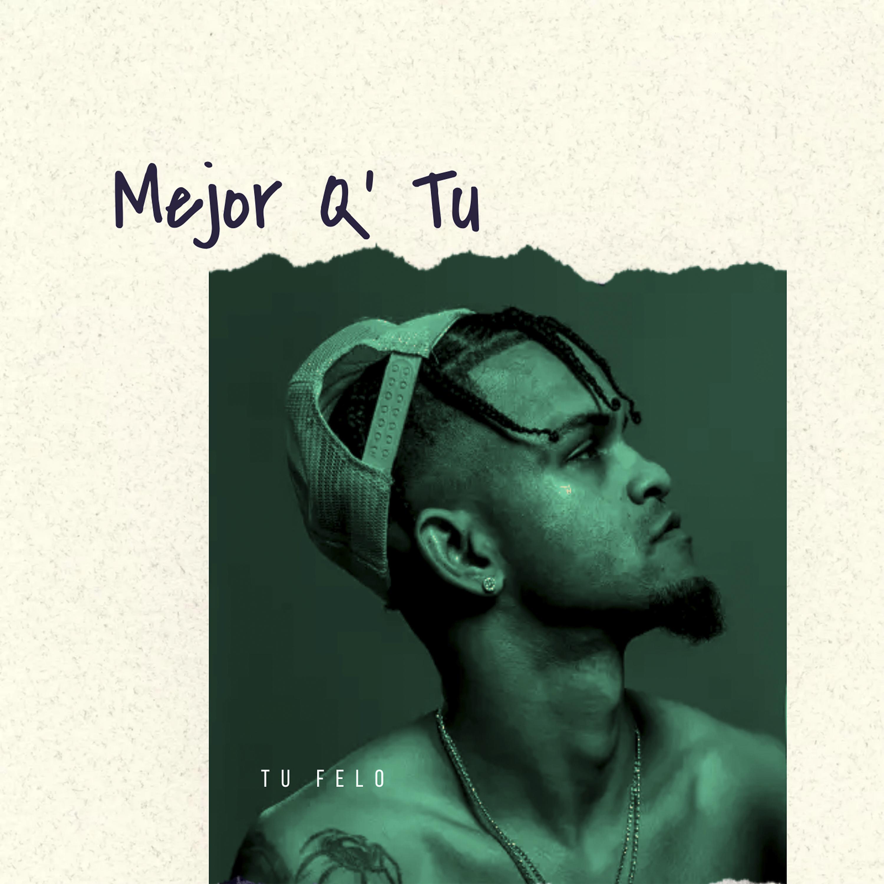 Постер альбома Mejor Q' Tu