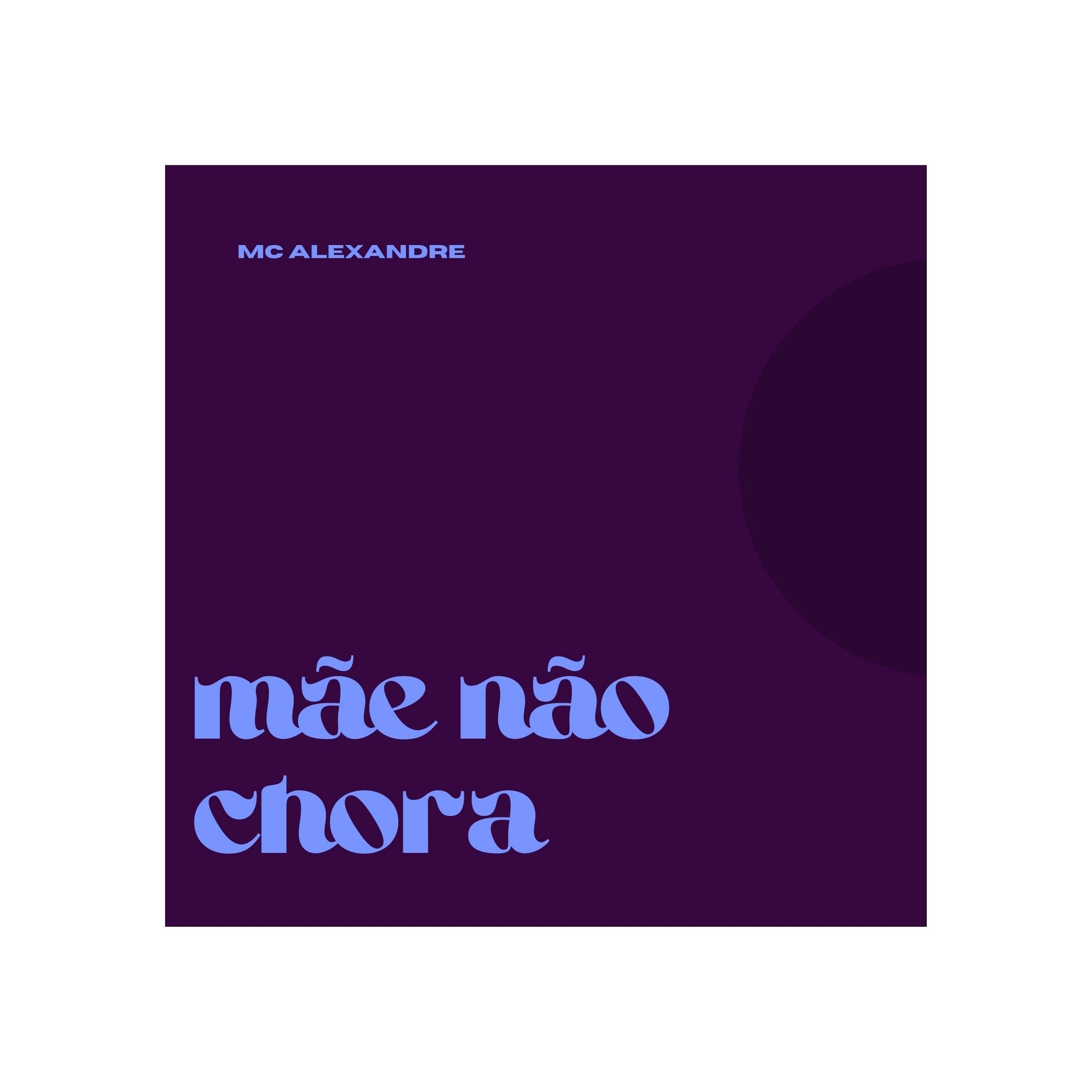 Постер альбома MÃE NÃO CHORA