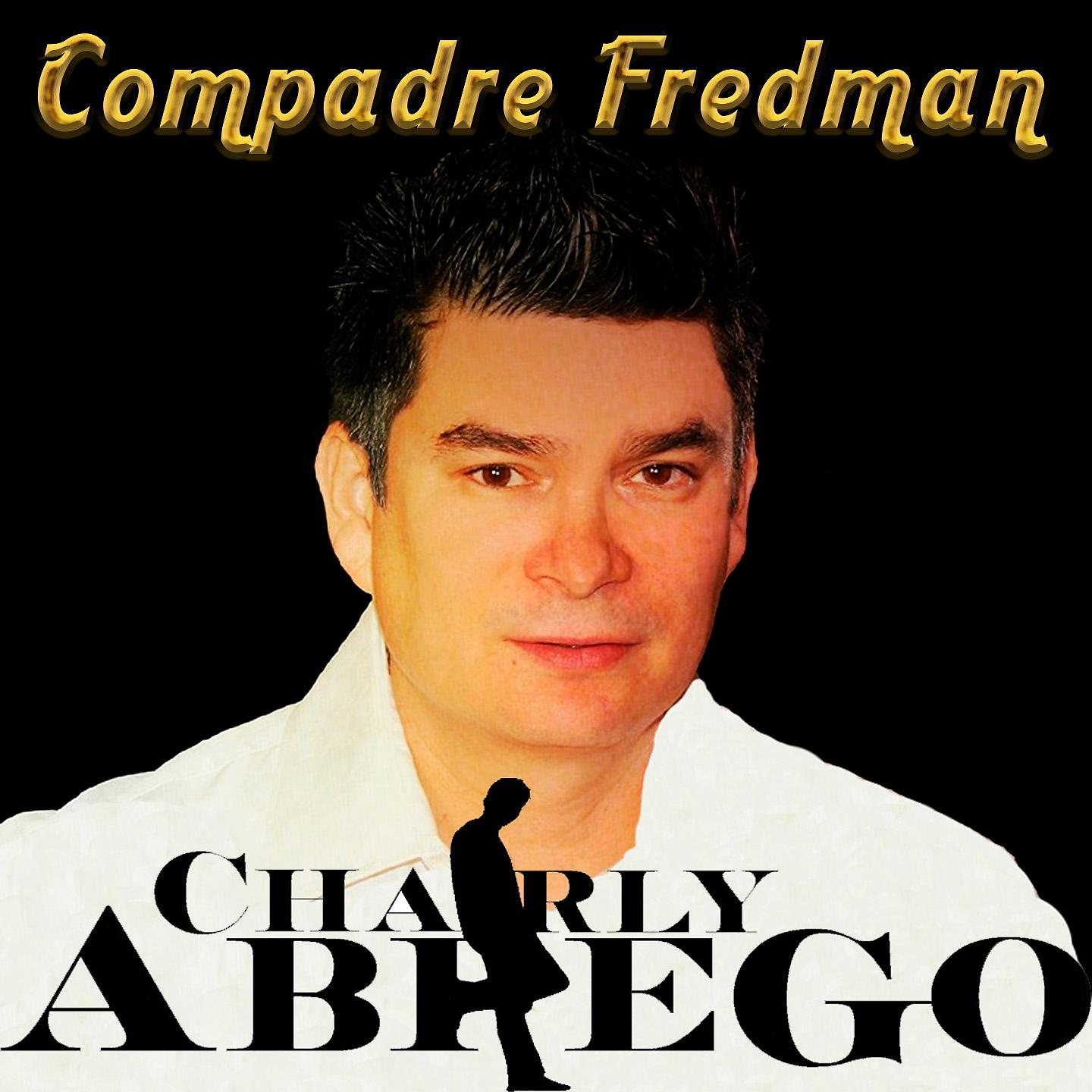 Постер альбома Compadre Fredman