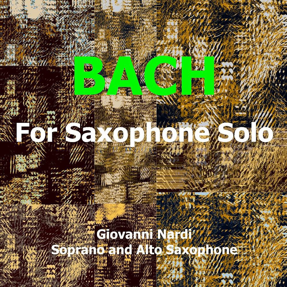 Постер альбома Bach: For Saxophone Solo
