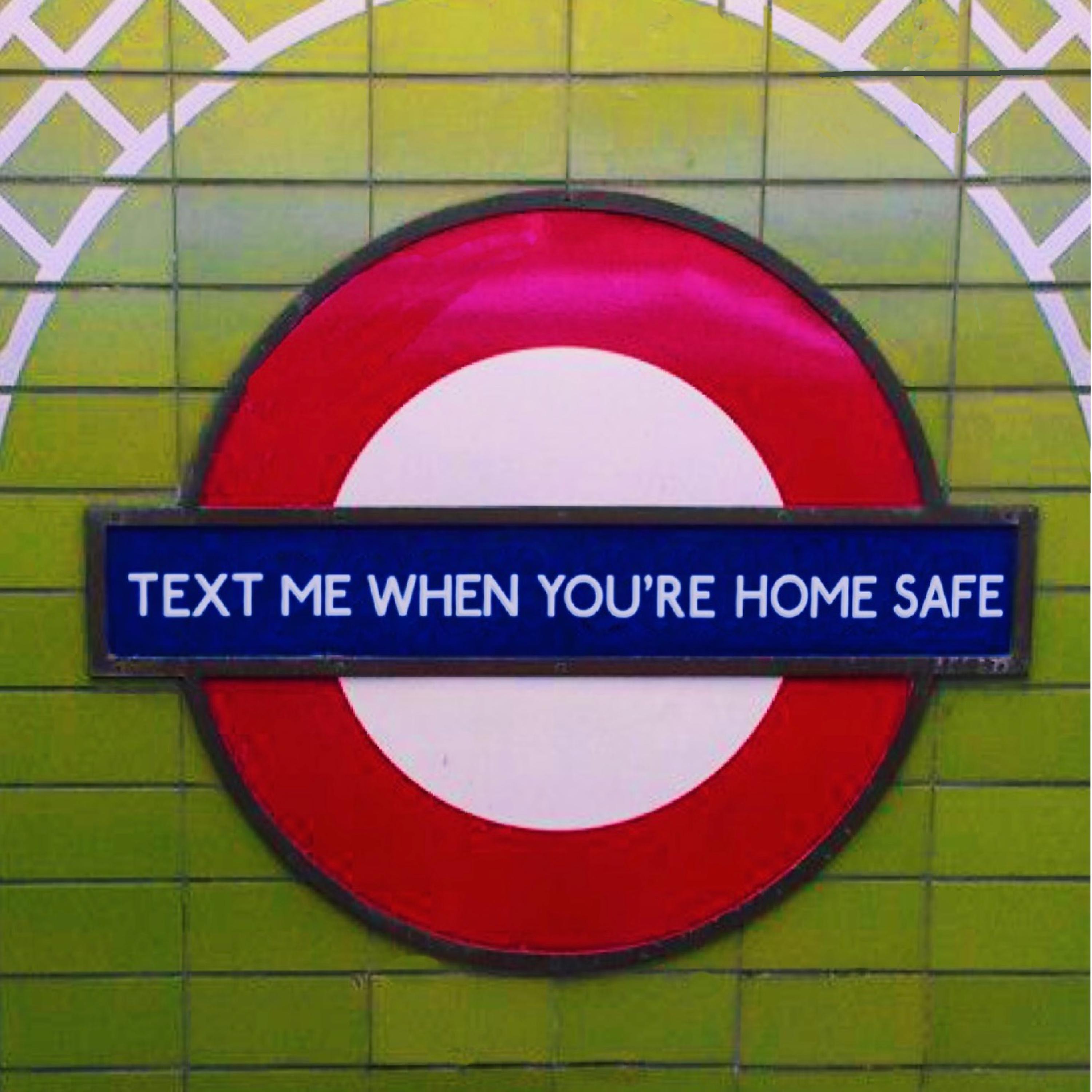 Постер альбома Text Me When You're Home Safe