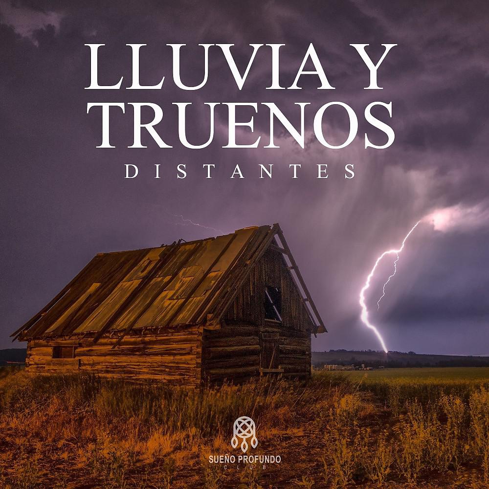 Постер альбома Lluvia y Truenos Distantes
