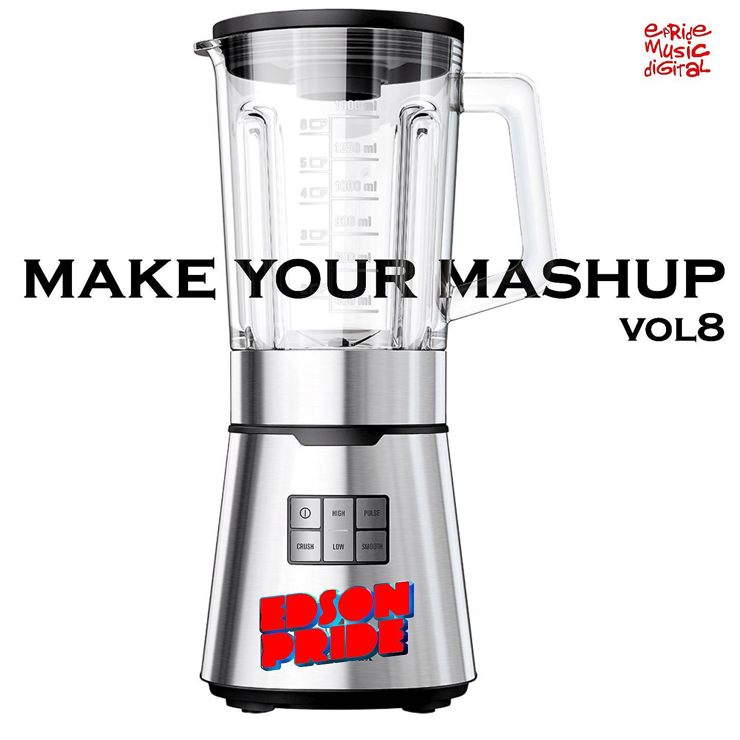 Постер альбома Make Your Mashup, Vol. 8