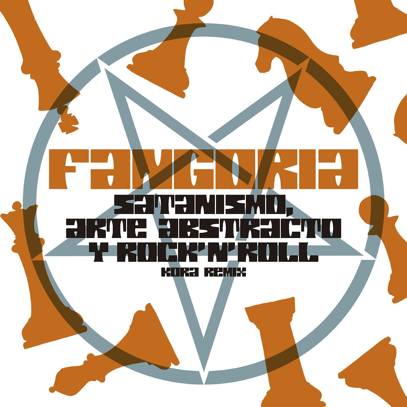 Постер альбома Satanismo, arte abstracto y Rock'n'Roll (Kora Remix)