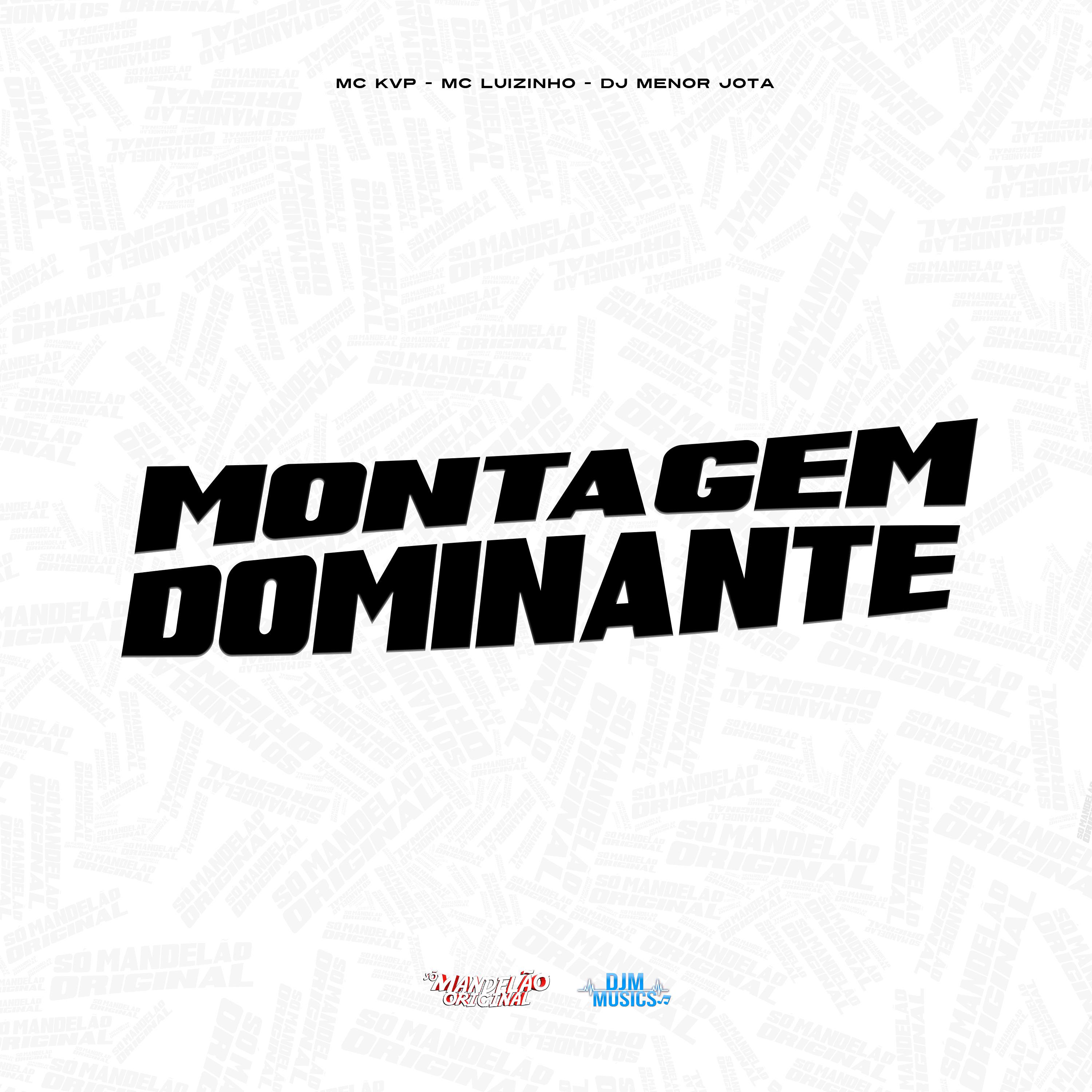Постер альбома Montagem - Dominante