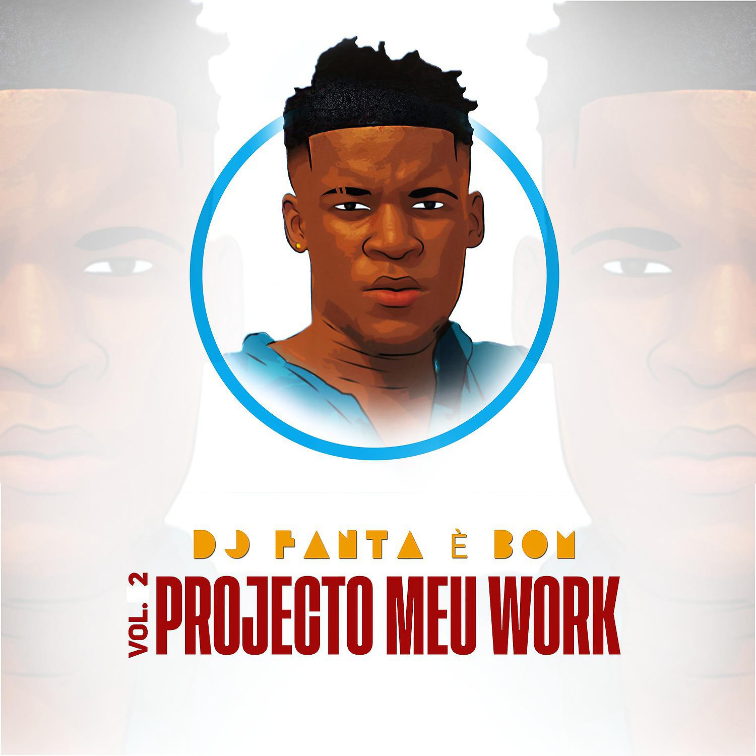 Постер альбома Projecto Meu Work, Vol. 2