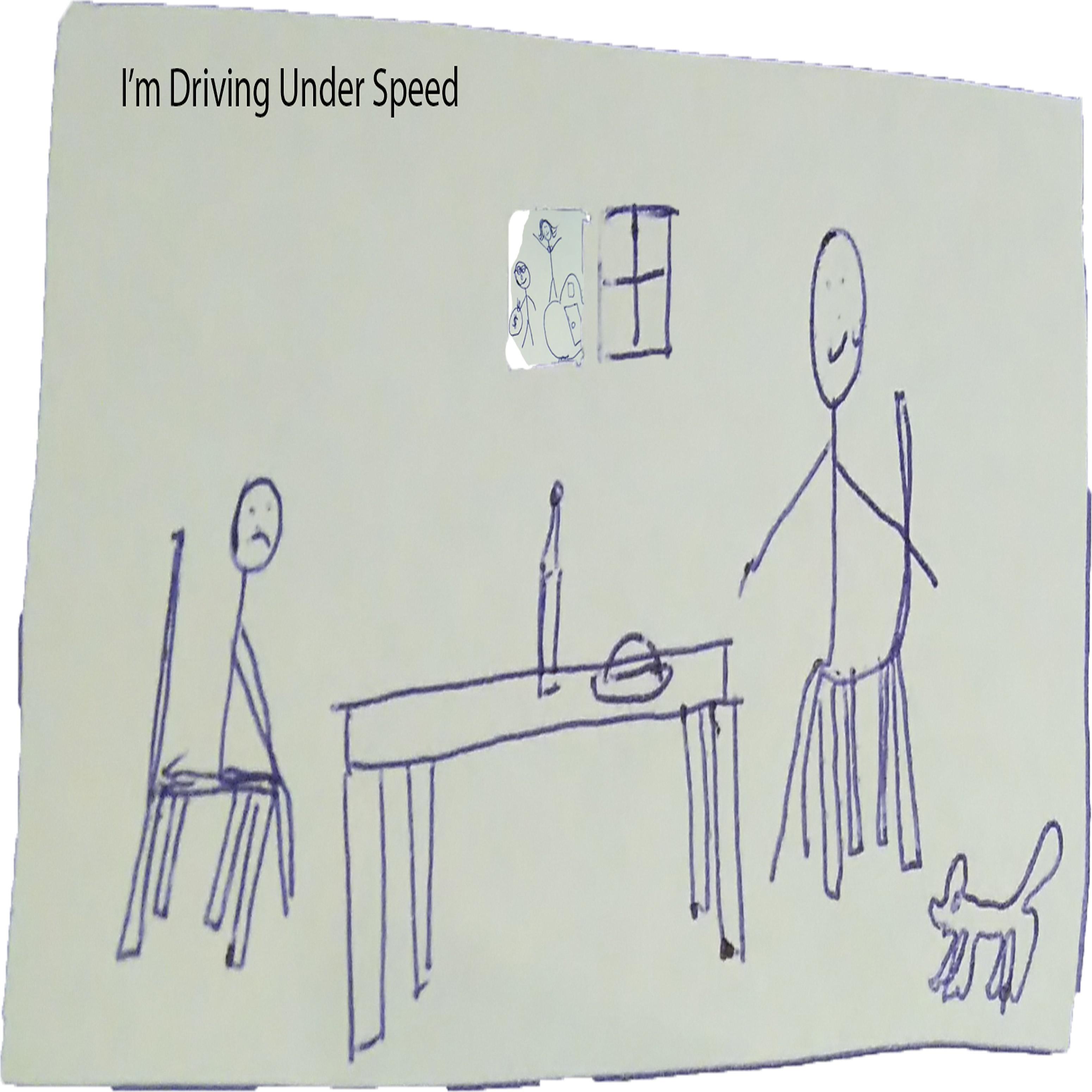 Постер альбома I'm Driving Under Speed
