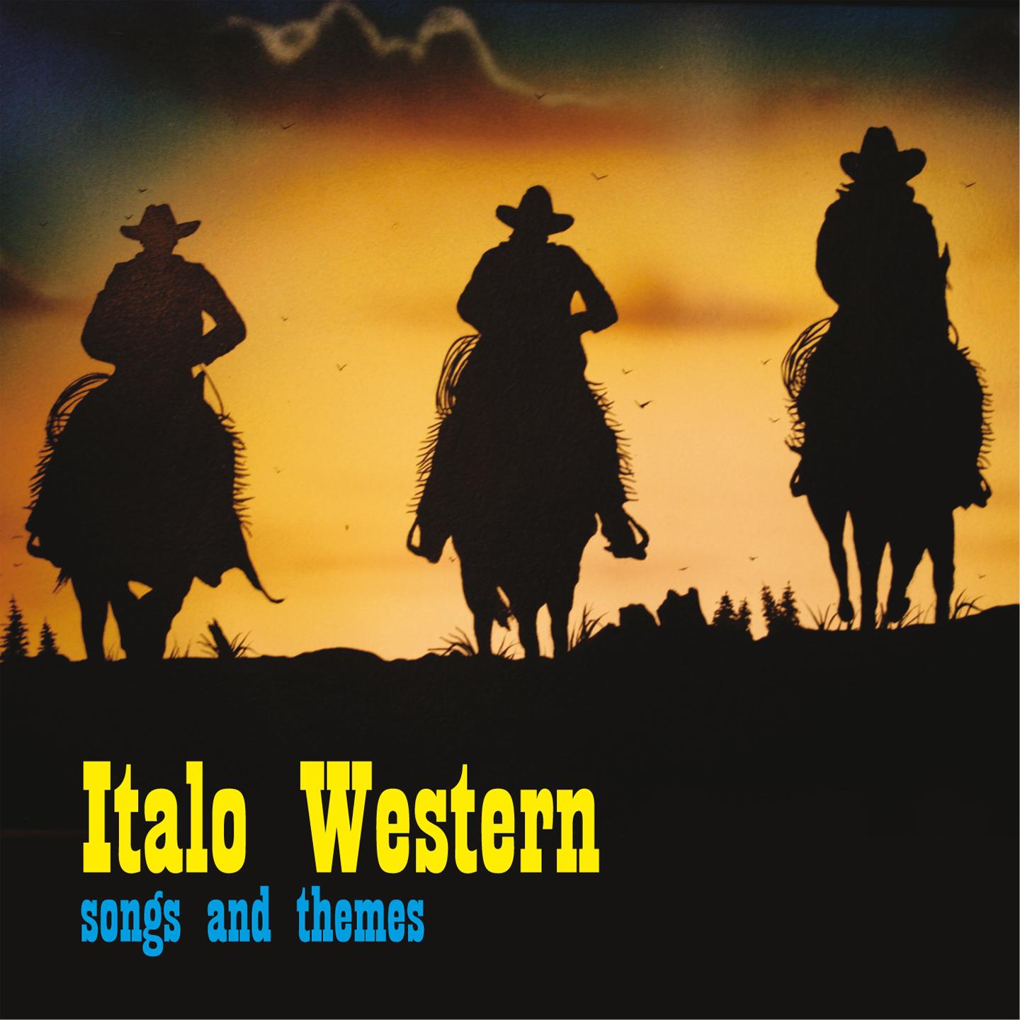 Постер альбома Italo Western: Songs and Themes