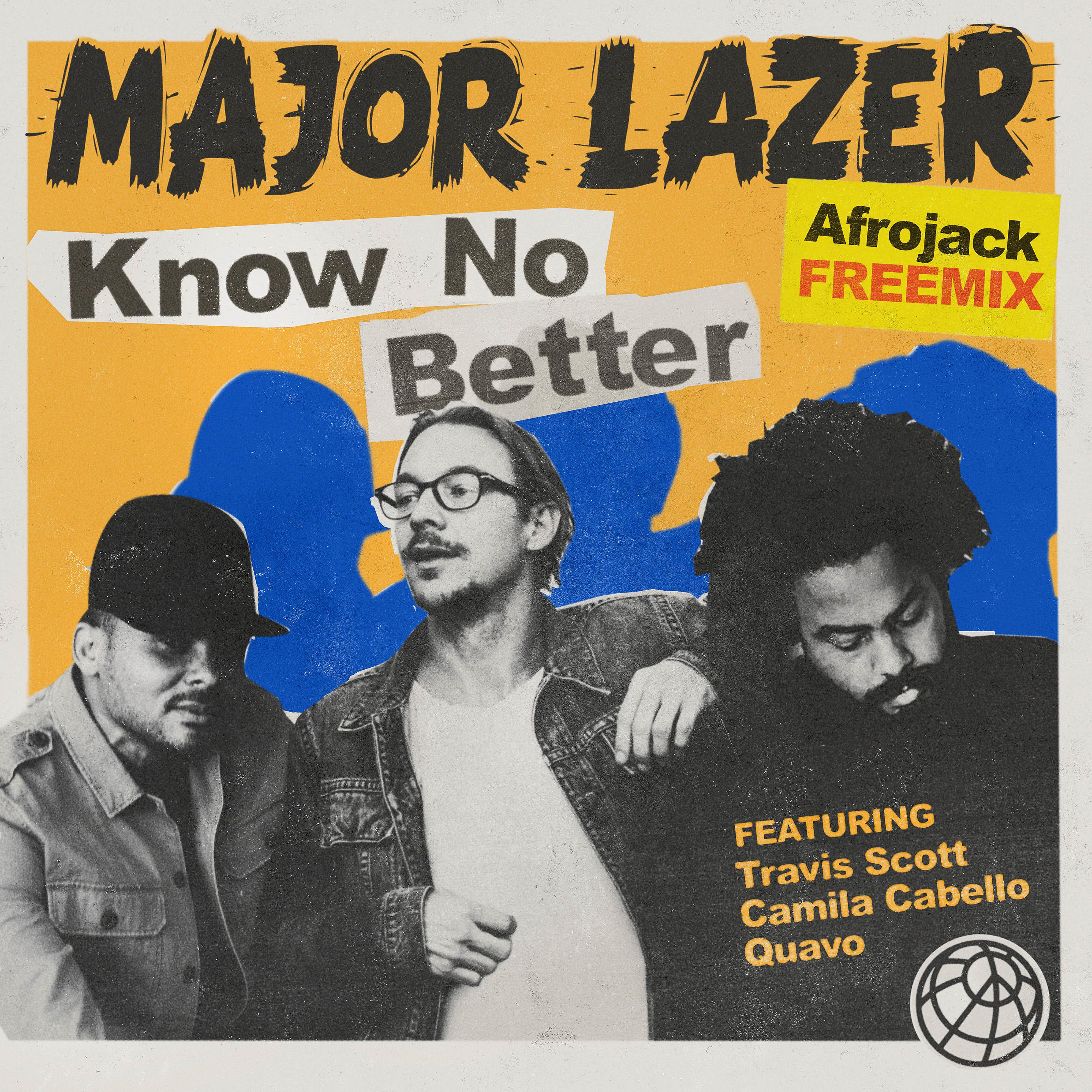 Постер альбома Know No Better (feat. Travis Scott, Camila Cabello & Quavo) [Afrojack Freemix]