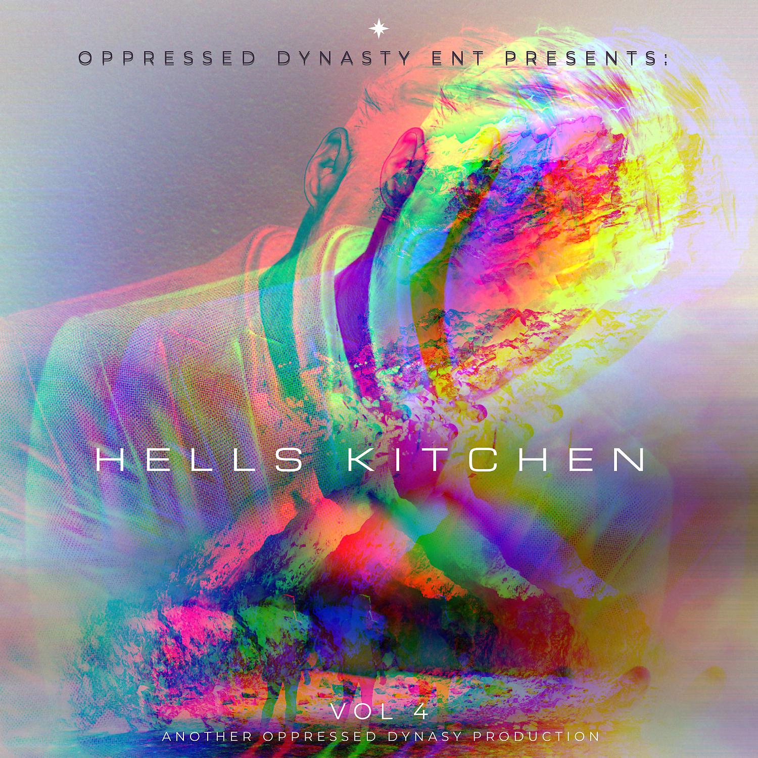 Постер альбома Oppressed Dynasty ENT Presents: Hells Kitchen vol 4