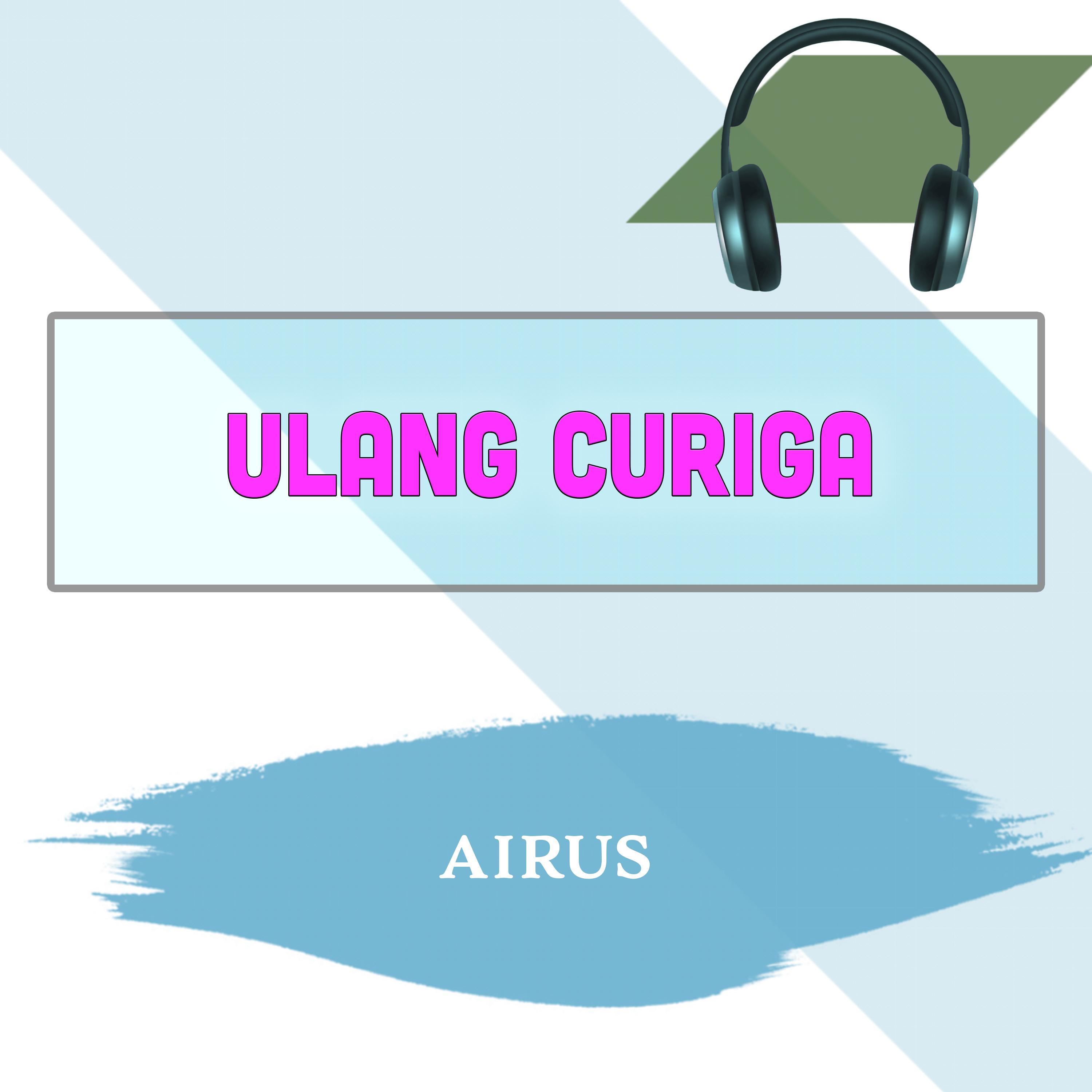 Постер альбома Ulang Curiga