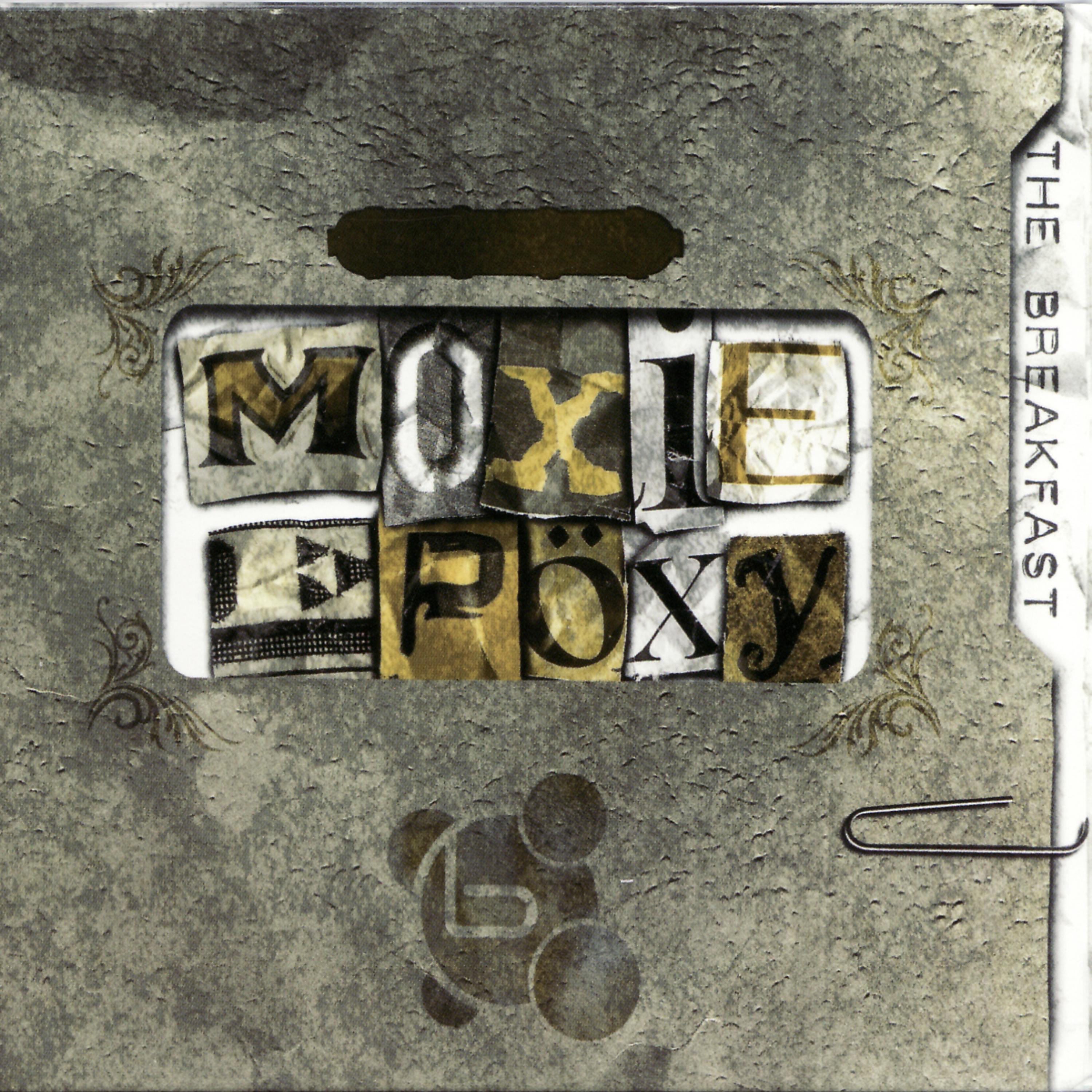 Постер альбома Moxie Epöxy