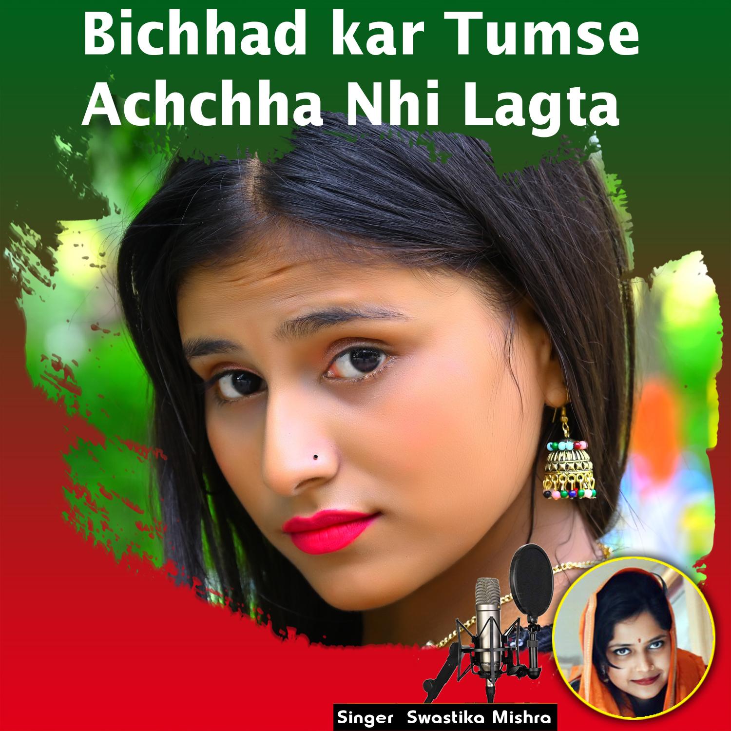 Постер альбома Bichhad Kar Tumse Achchha Nhi Lagta