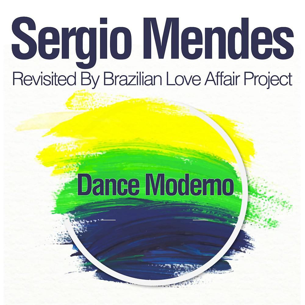 Постер альбома Dance Moderno (Revisited By Brazilian Love Affair Project)