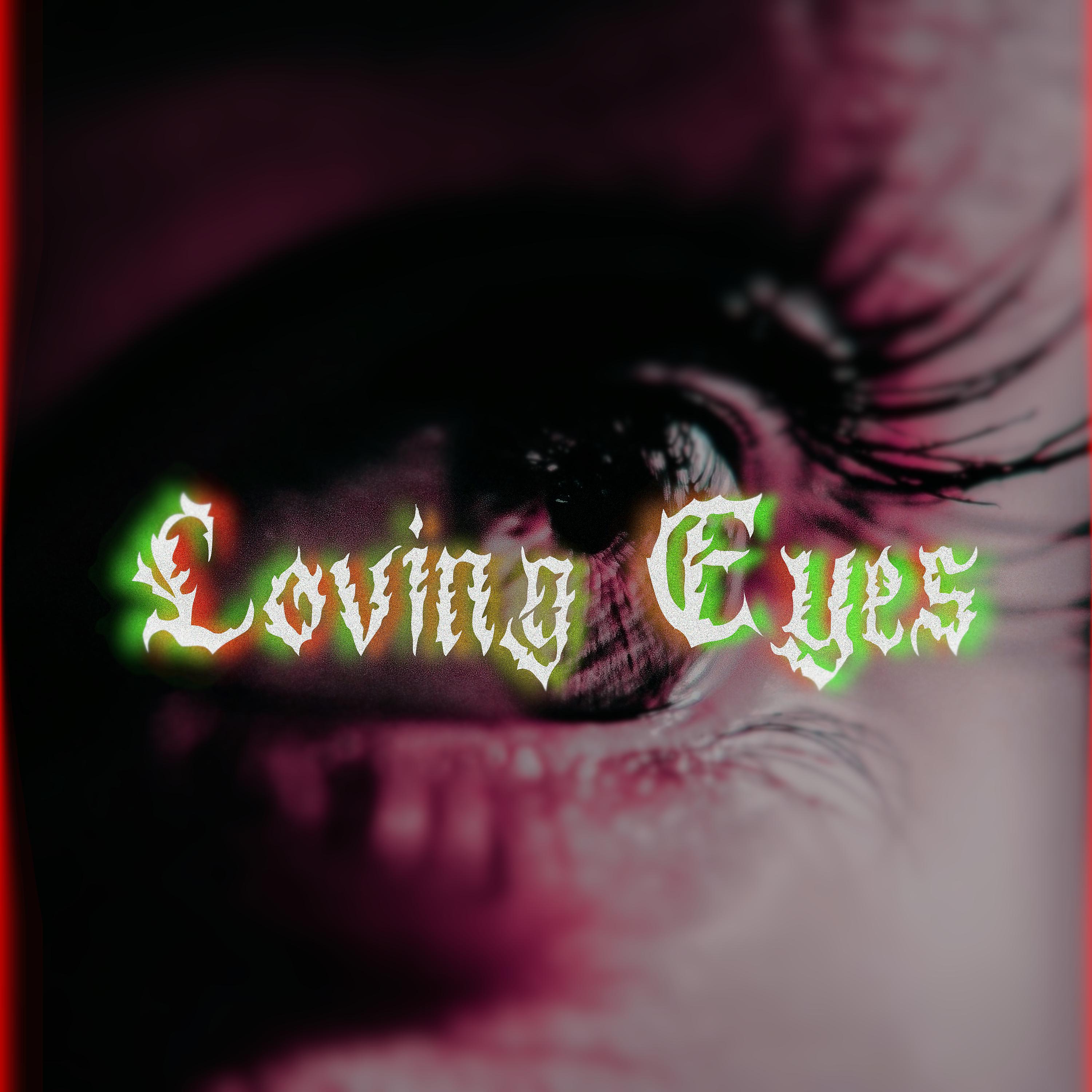 Постер альбома Loving Eyes