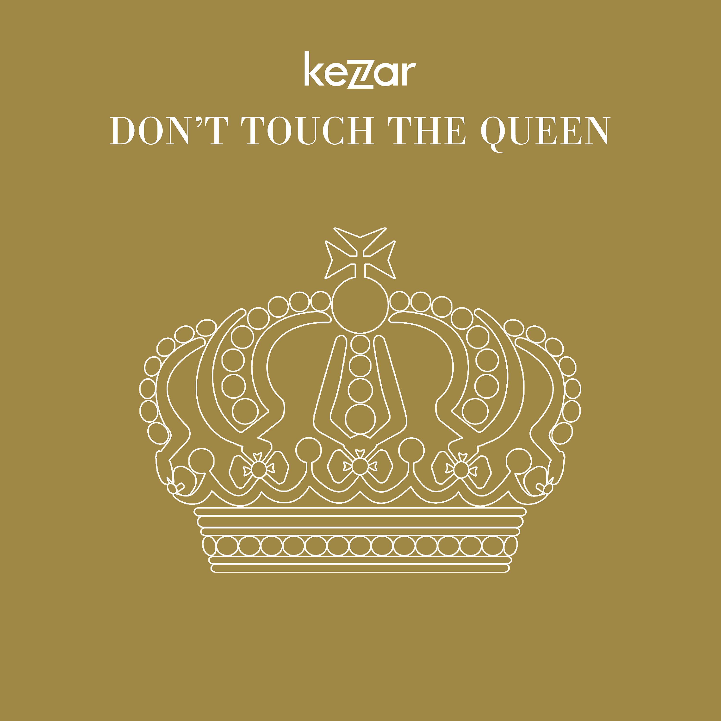 Постер альбома Don't Touch The Queen