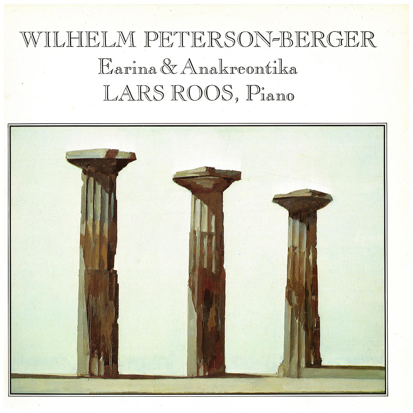 Постер альбома Wilhelm Peterson-Berger: Earina & Anakreontika