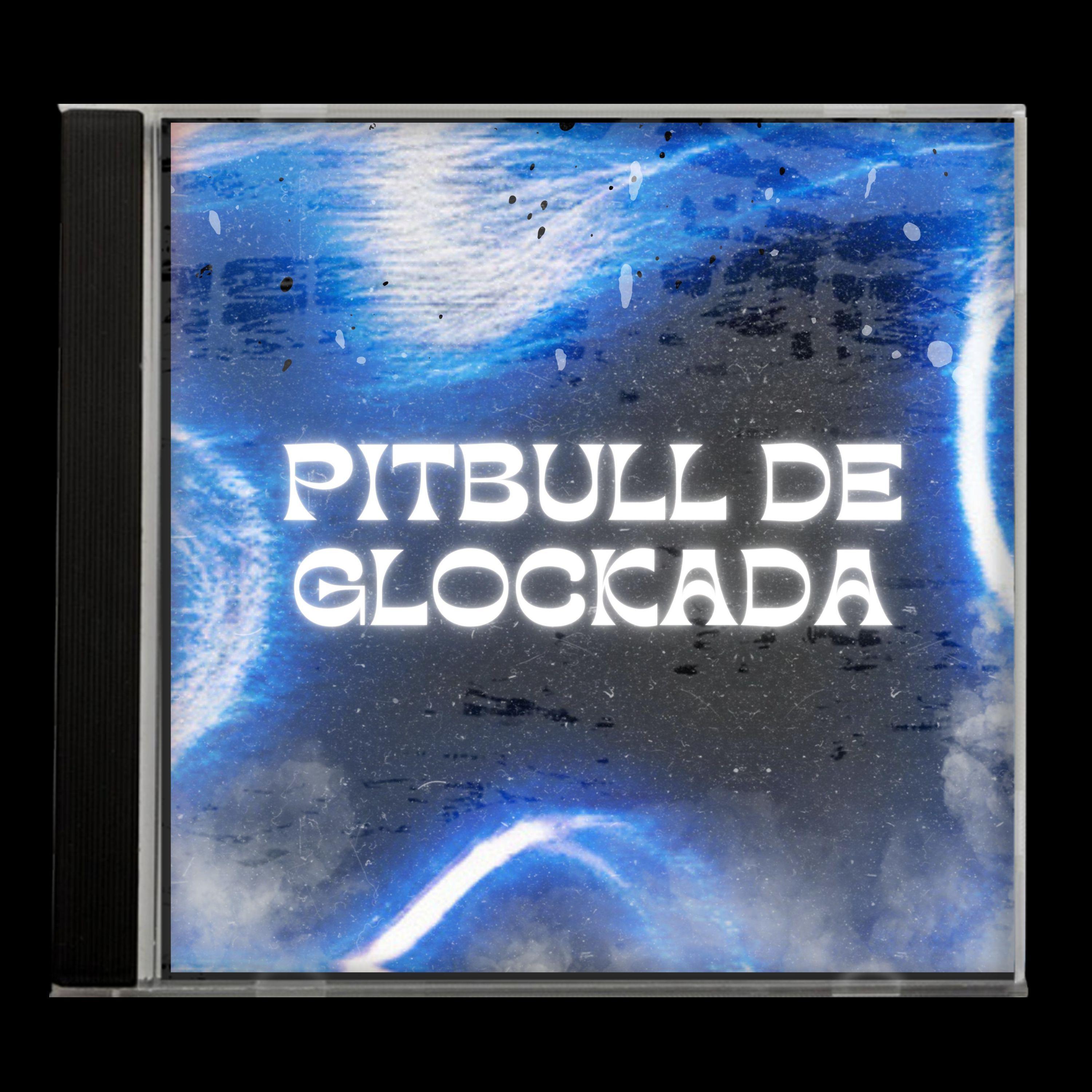 Постер альбома Pitbull De Glockada