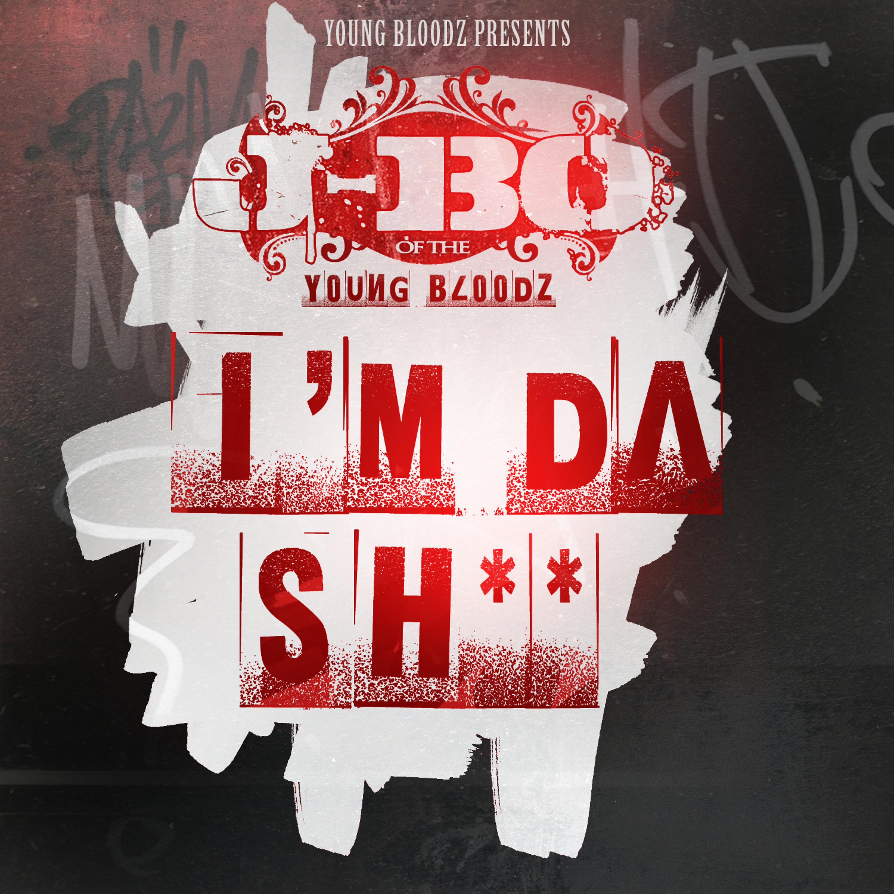 Постер альбома YoungBloodZ Presents J-Bo I'm Da Sh**