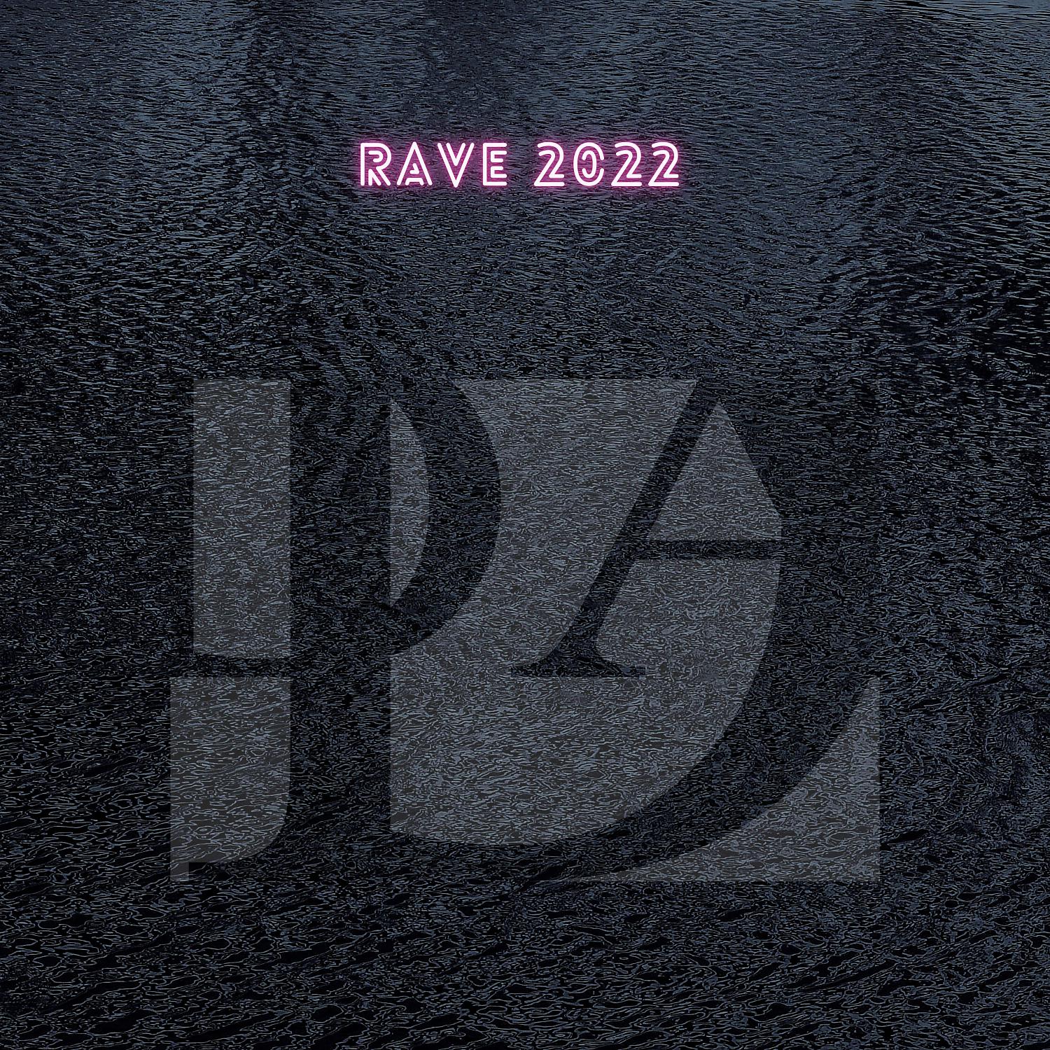 Постер альбома Rave 2022
