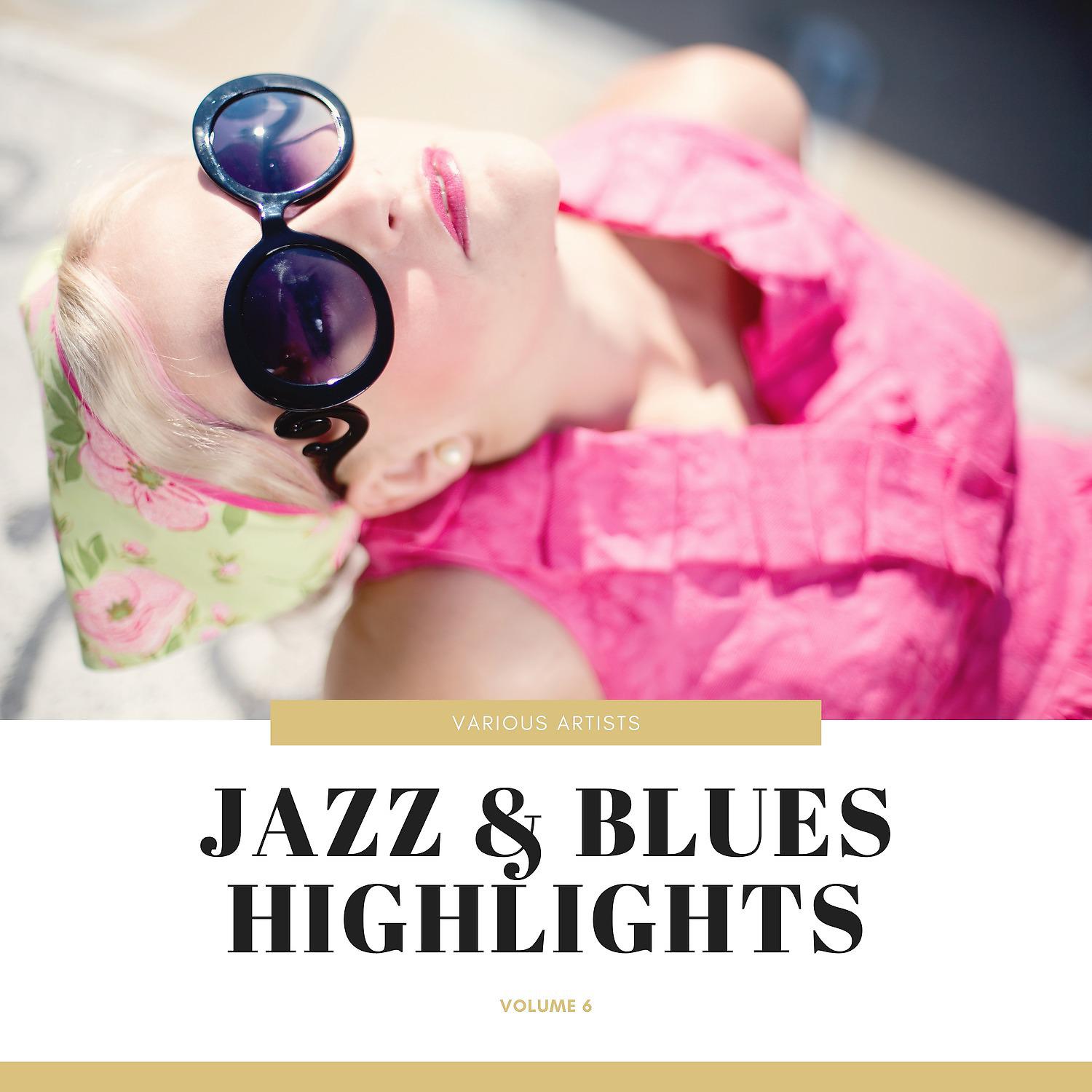 Постер альбома Jazz & Blues Highlights, Vol. 6