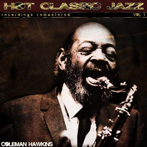 Постер альбома Hot Classic Jazz Recordings Remastered, Vol. 1