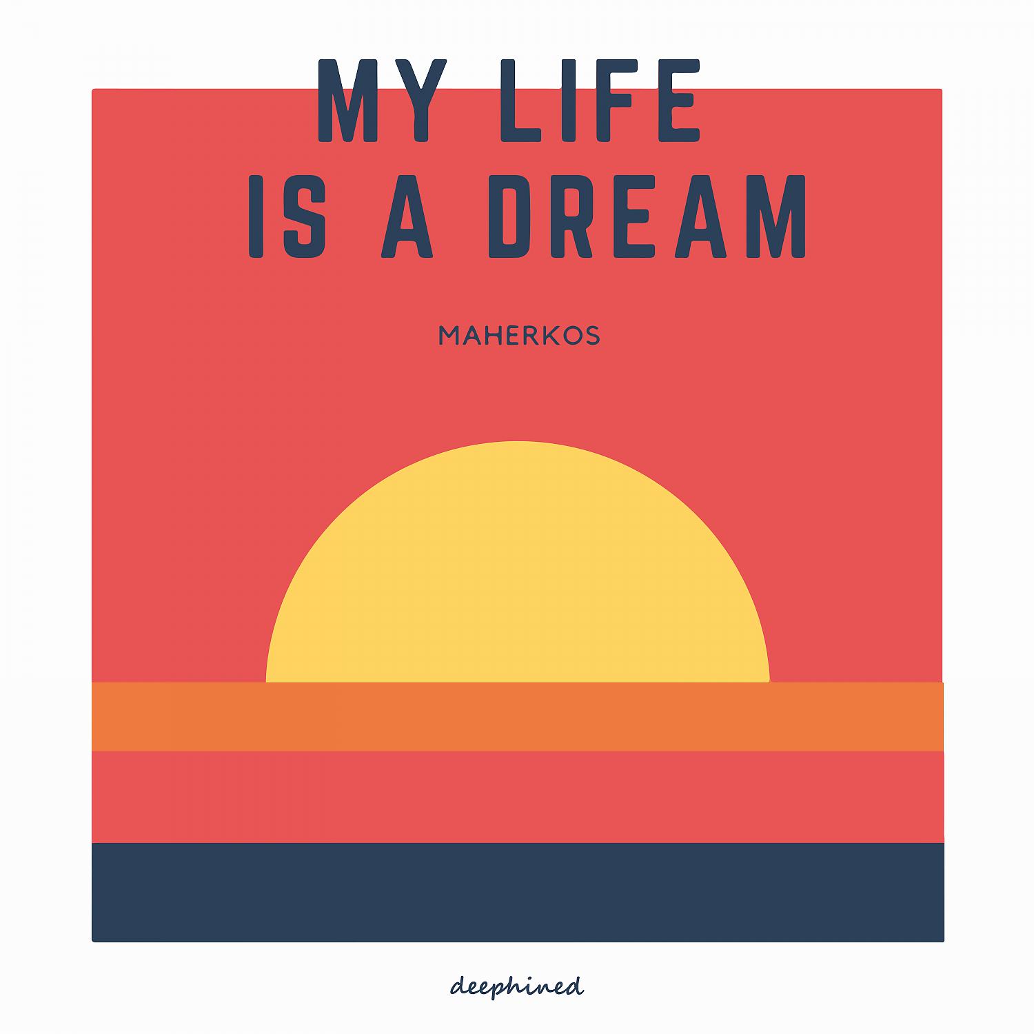 Постер альбома My Life Is A Dream