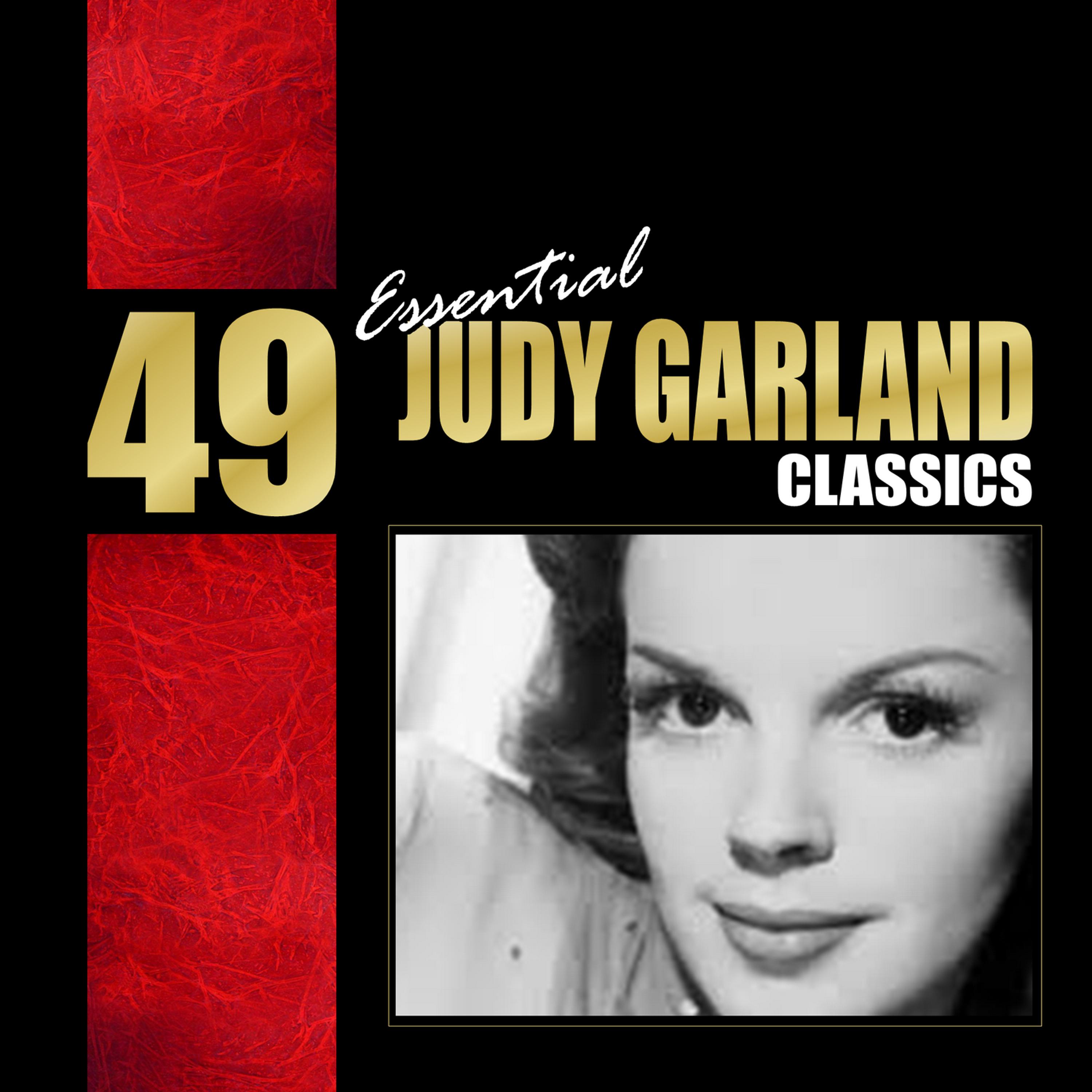Постер альбома 49 Essential Judy Garland Classics