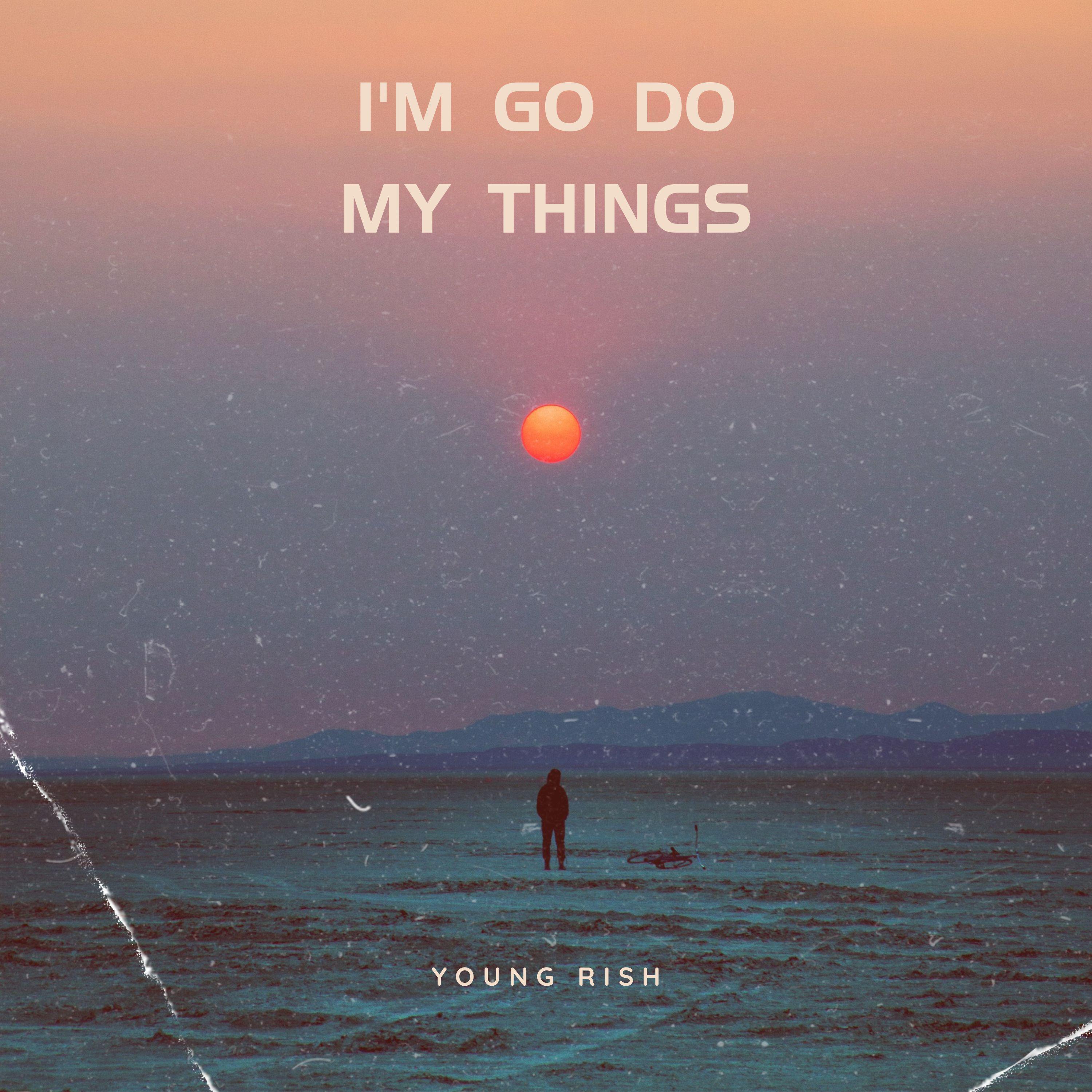 Постер альбома I'm Go Do My Things