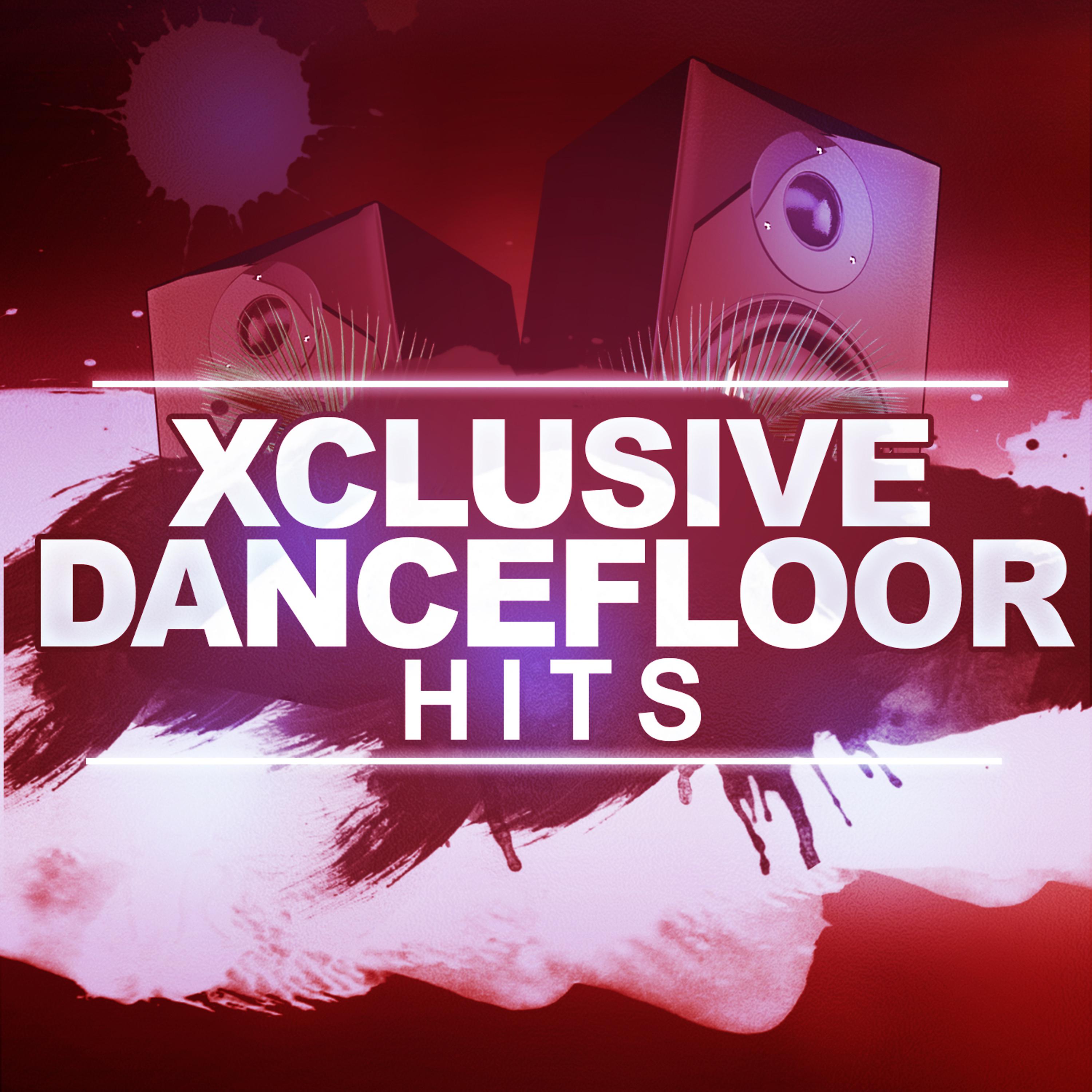 Постер альбома Xclusive Dancefloor Hits