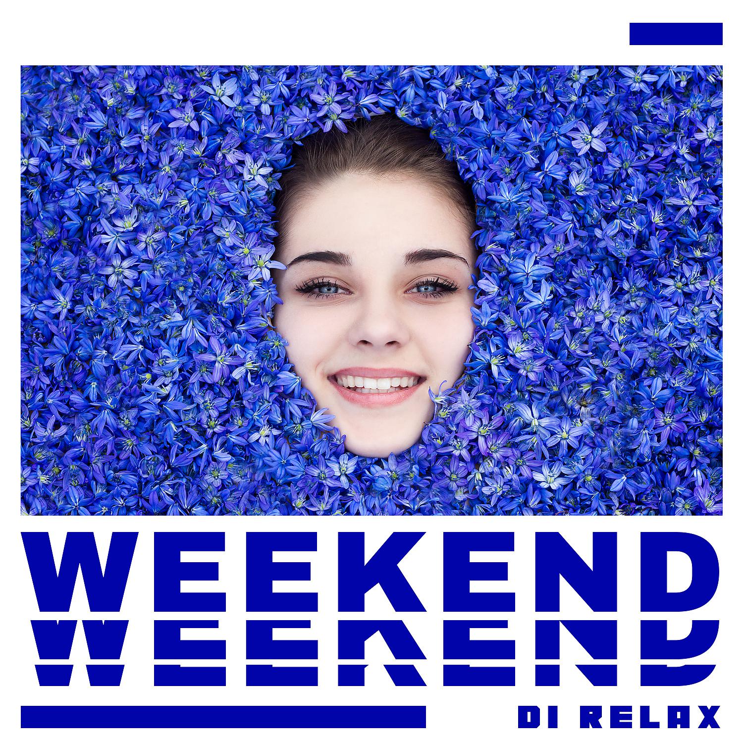 Постер альбома Weekend di Relax: Musica New Age per Rigenerare Corpo e Mente Dopo una Settimana