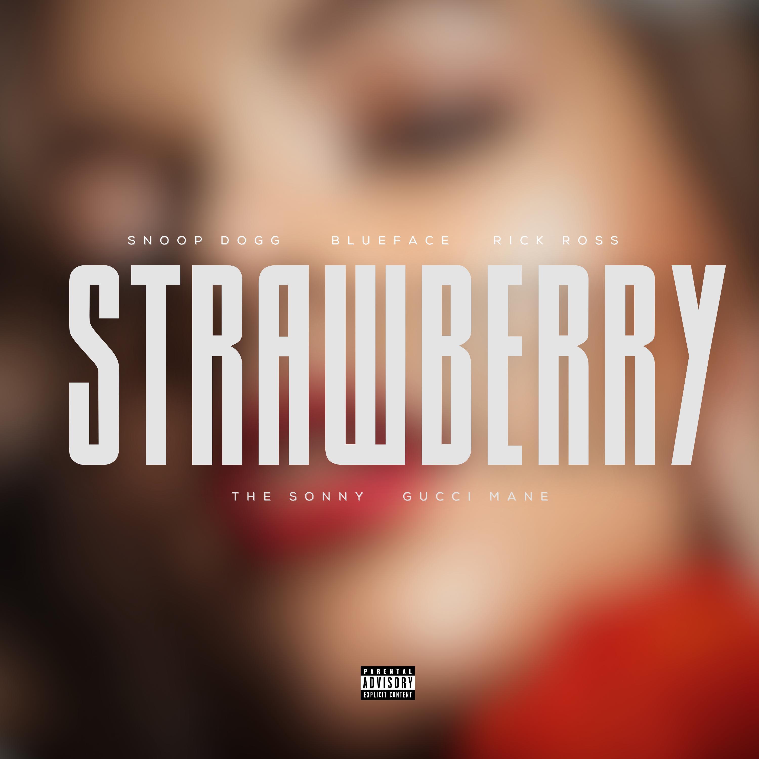Постер альбома Strawberry (feat. Gucci Mane,Snoop Dogg,Blueface & Rick Ross)