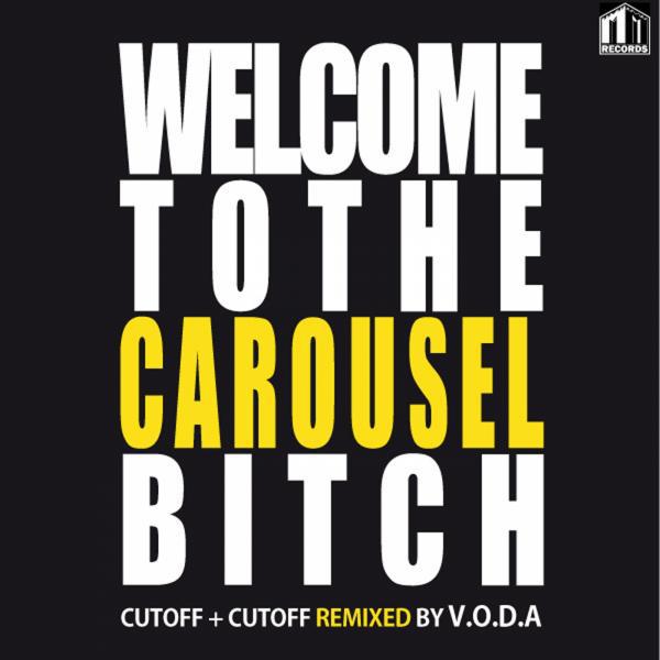 Постер альбома Welcome To The Carousel Bitch
