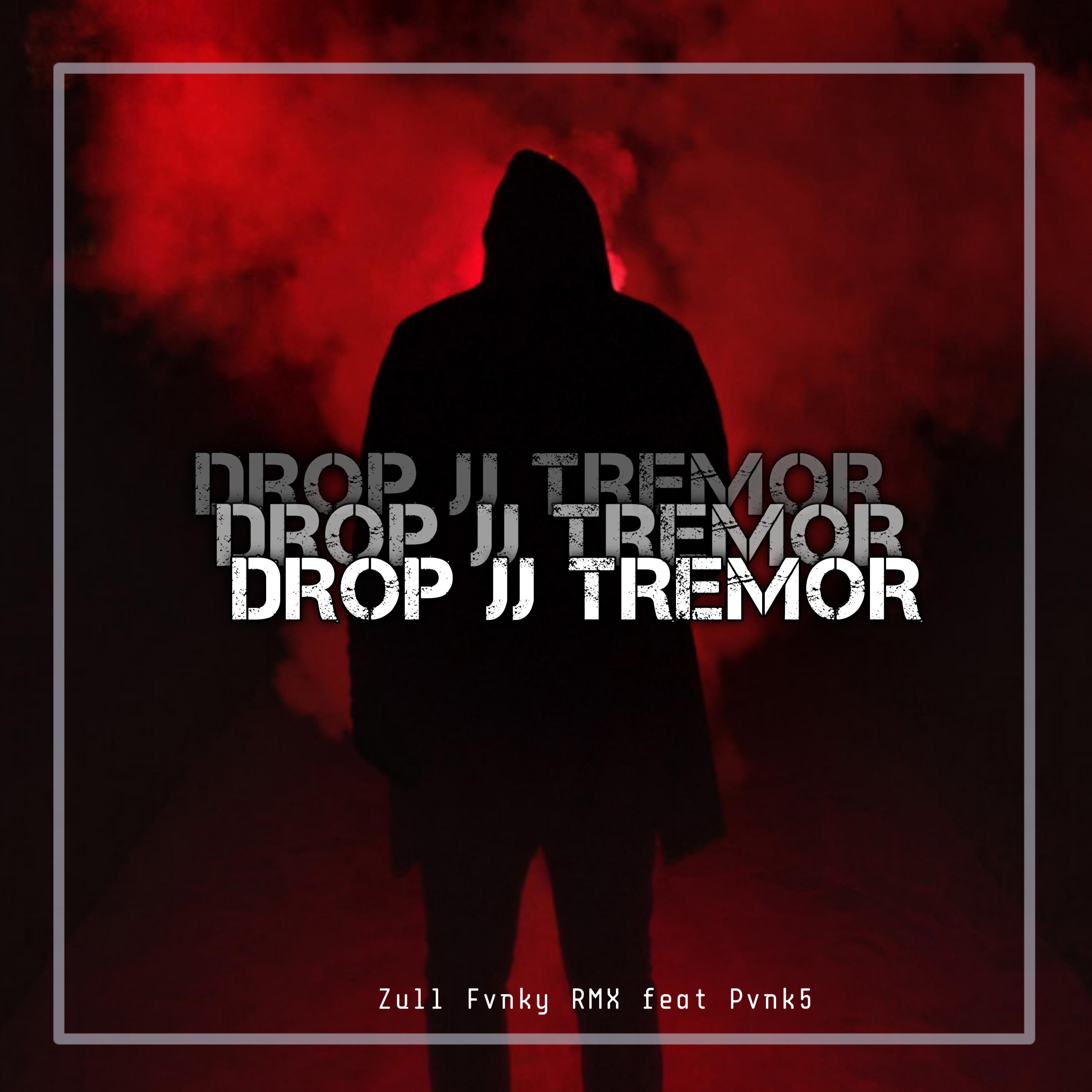 Постер альбома DROP JJ TREMOR