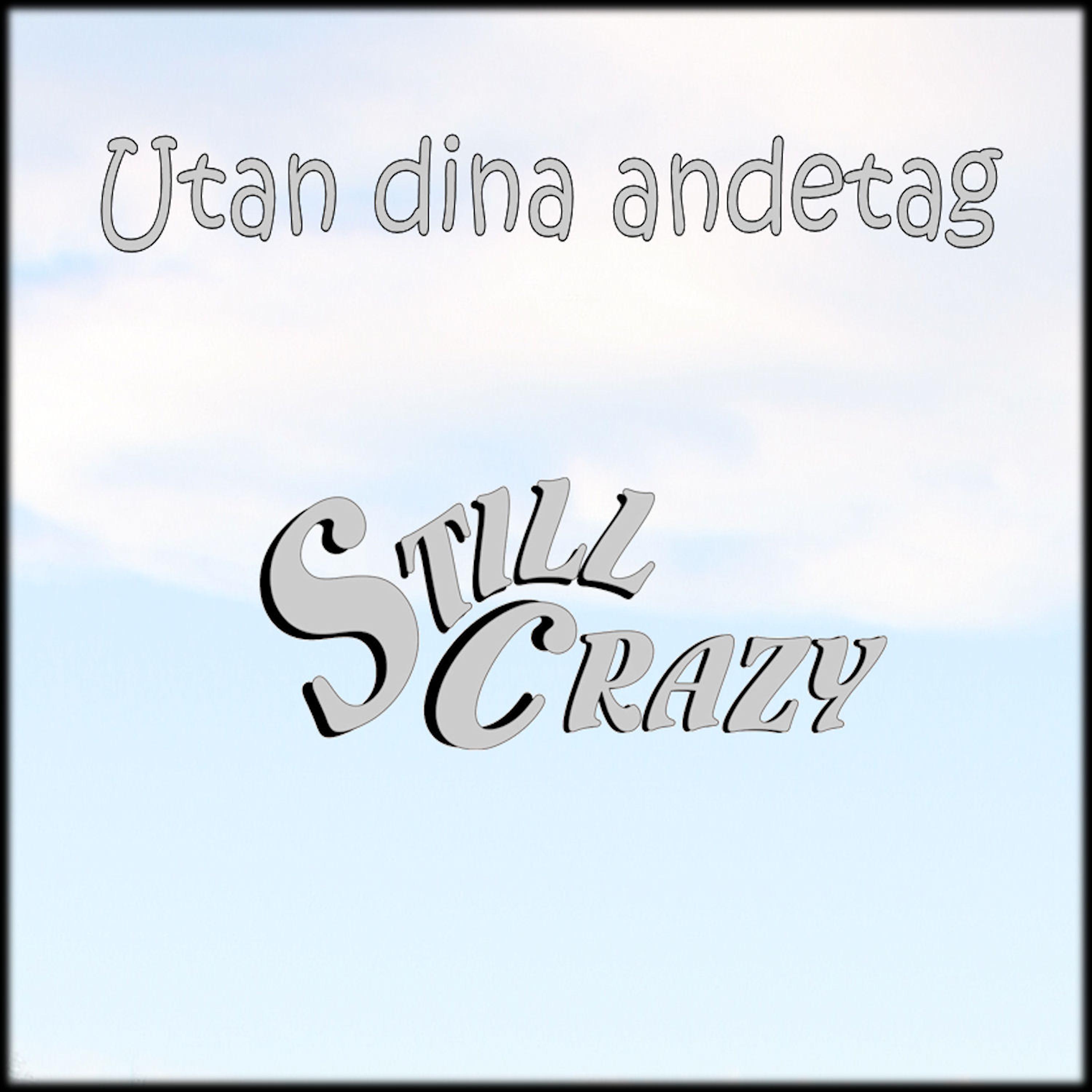 Постер альбома Utan Dina Andetag