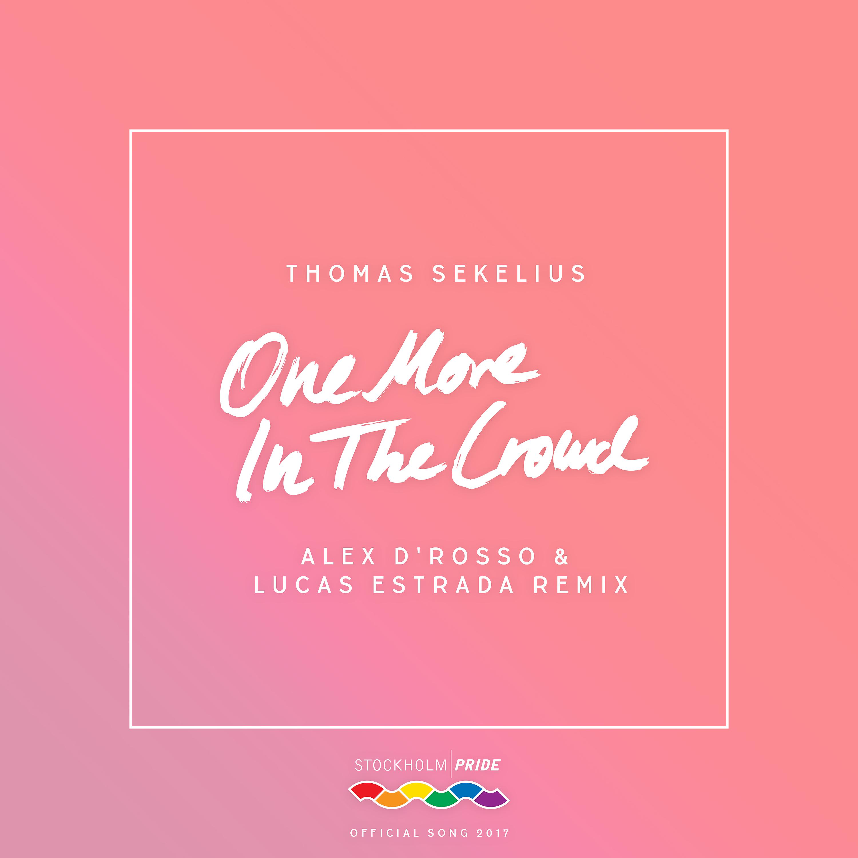 Постер альбома One More in the Crowd (Alex D’Rosso & Lucas Estrada Remix)