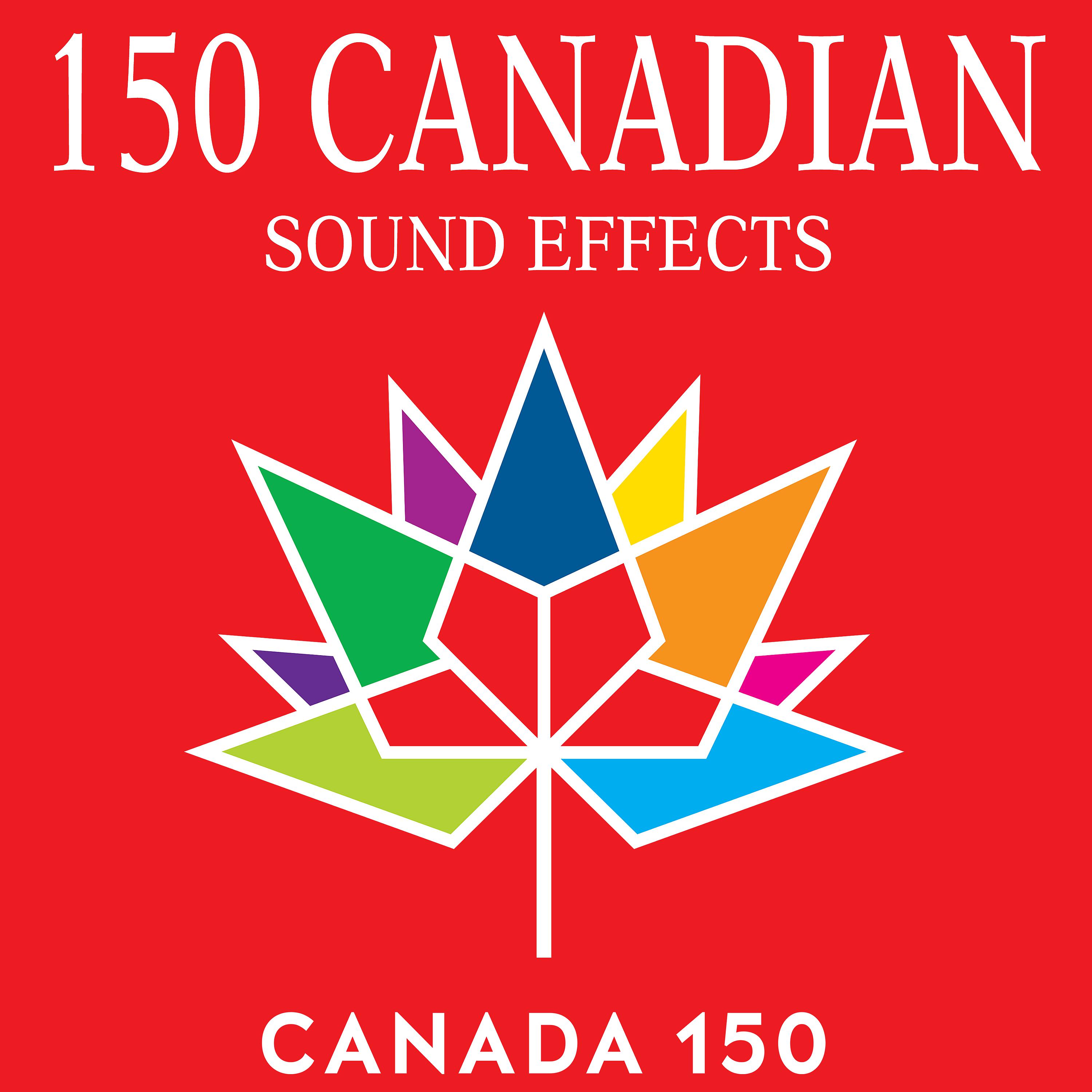 Постер альбома 150 Canadian Sound Effects