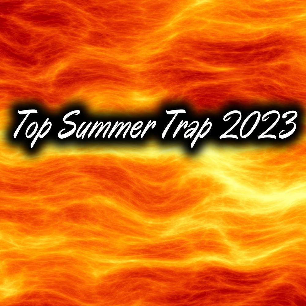 Постер альбома Top Summer Trap 2023
