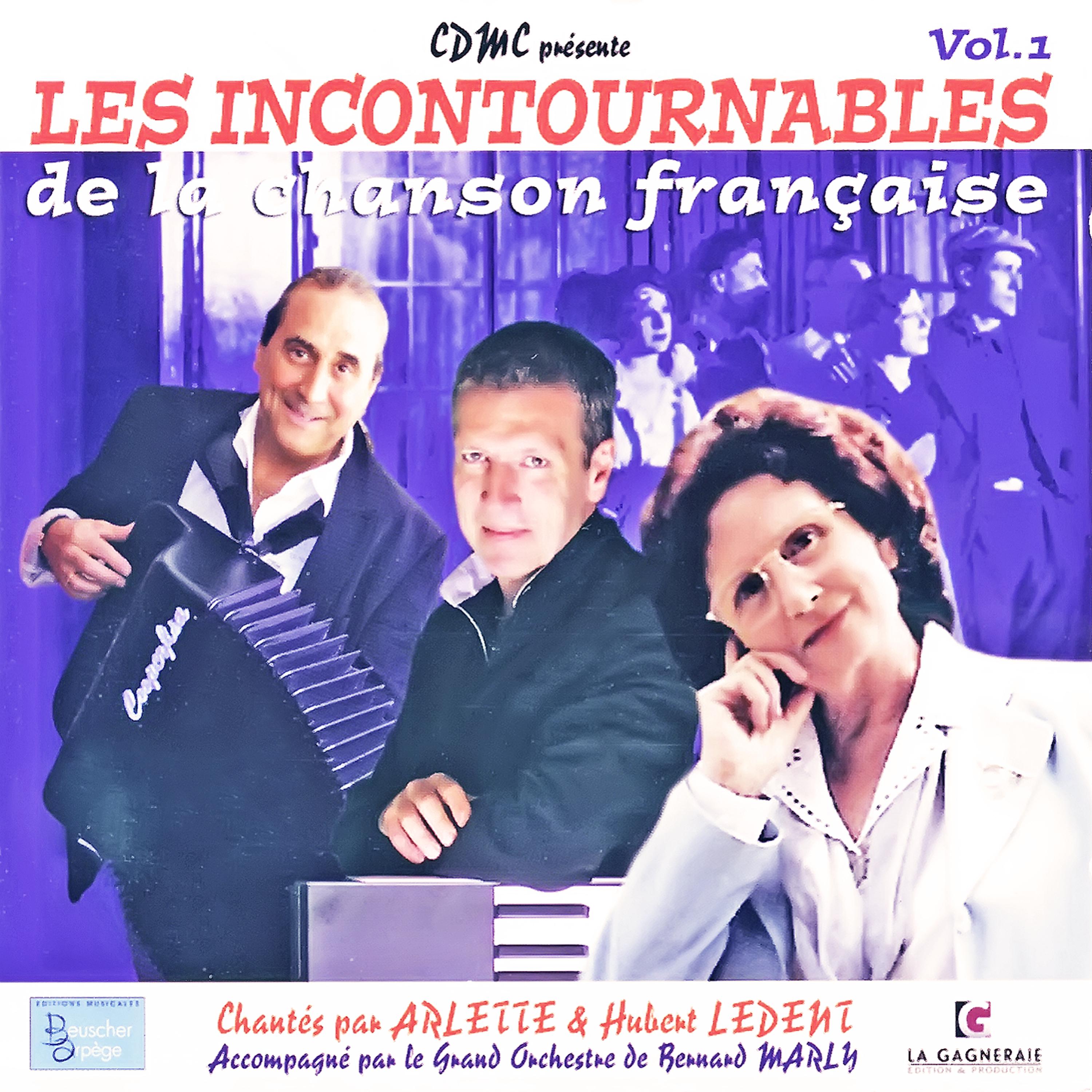 Постер альбома Les incontournables de la chanson française Vol. 1