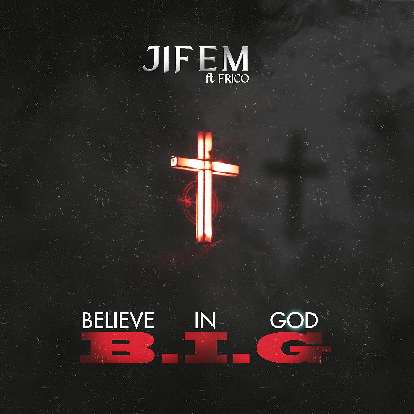 Постер альбома B. I. G (Believe in God)