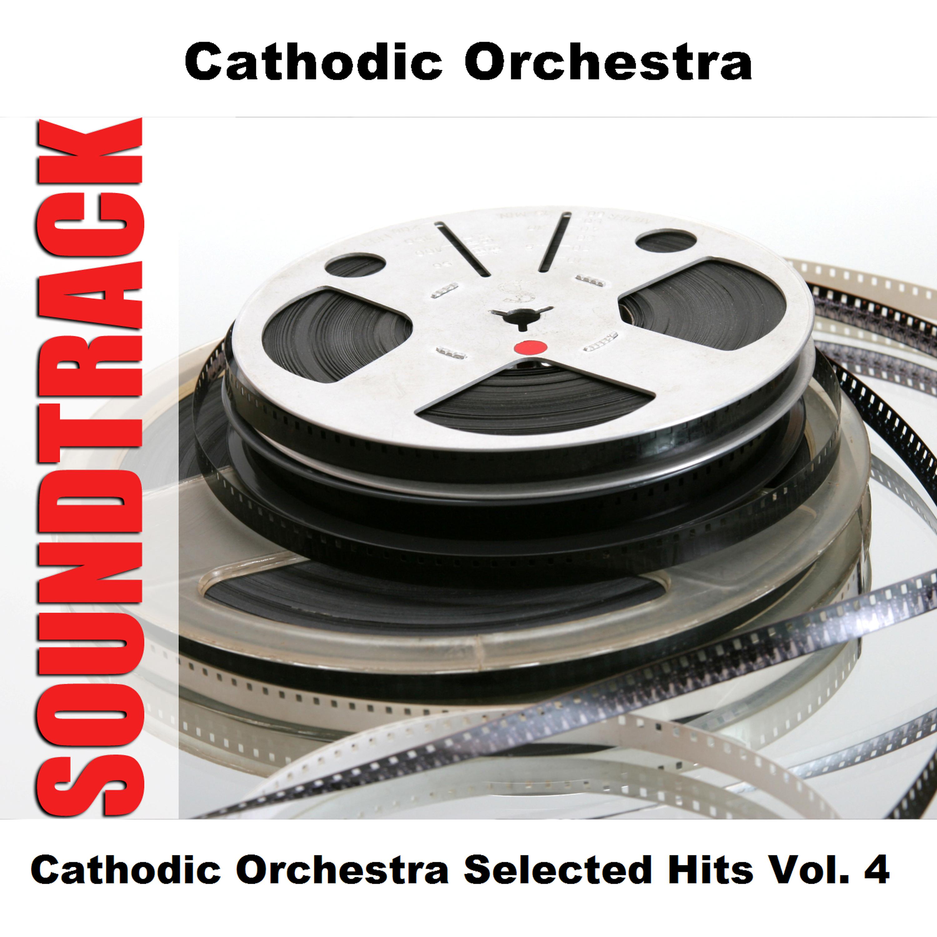 Постер альбома Cathodic Orchestra Selected Hits Vol. 4